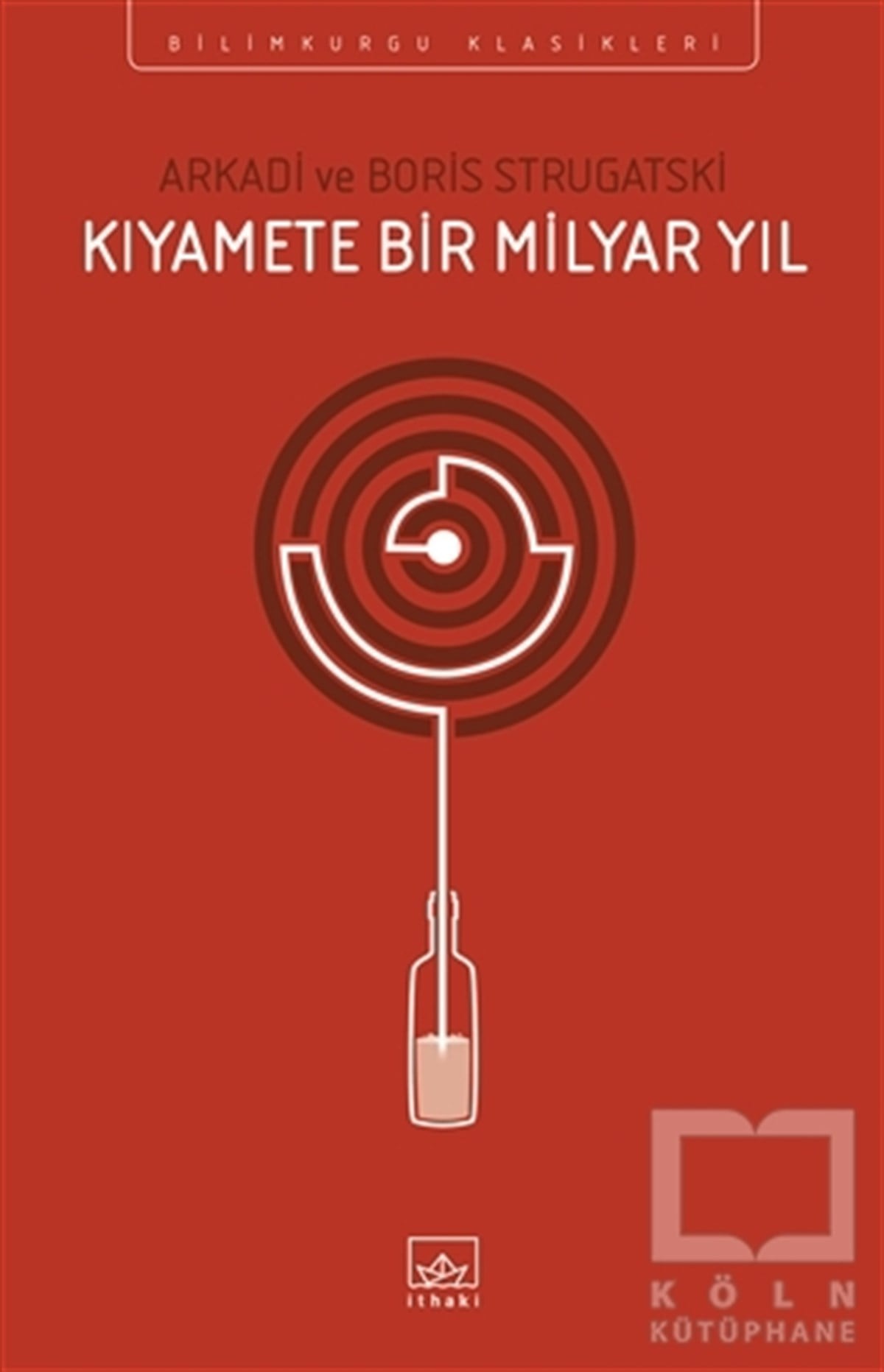 Arkadi StrugatskiBilimkurguKıyamete Bir Milyar Yıl