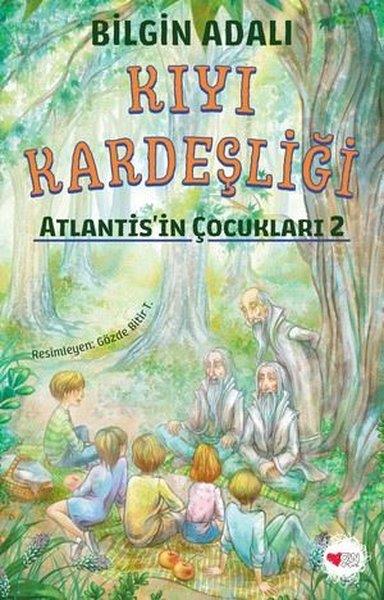 Bilgin AdalıÇocuk Gençlik RomanlarıKıyı Kardeşliği - Atlantis'in Çocukları 2