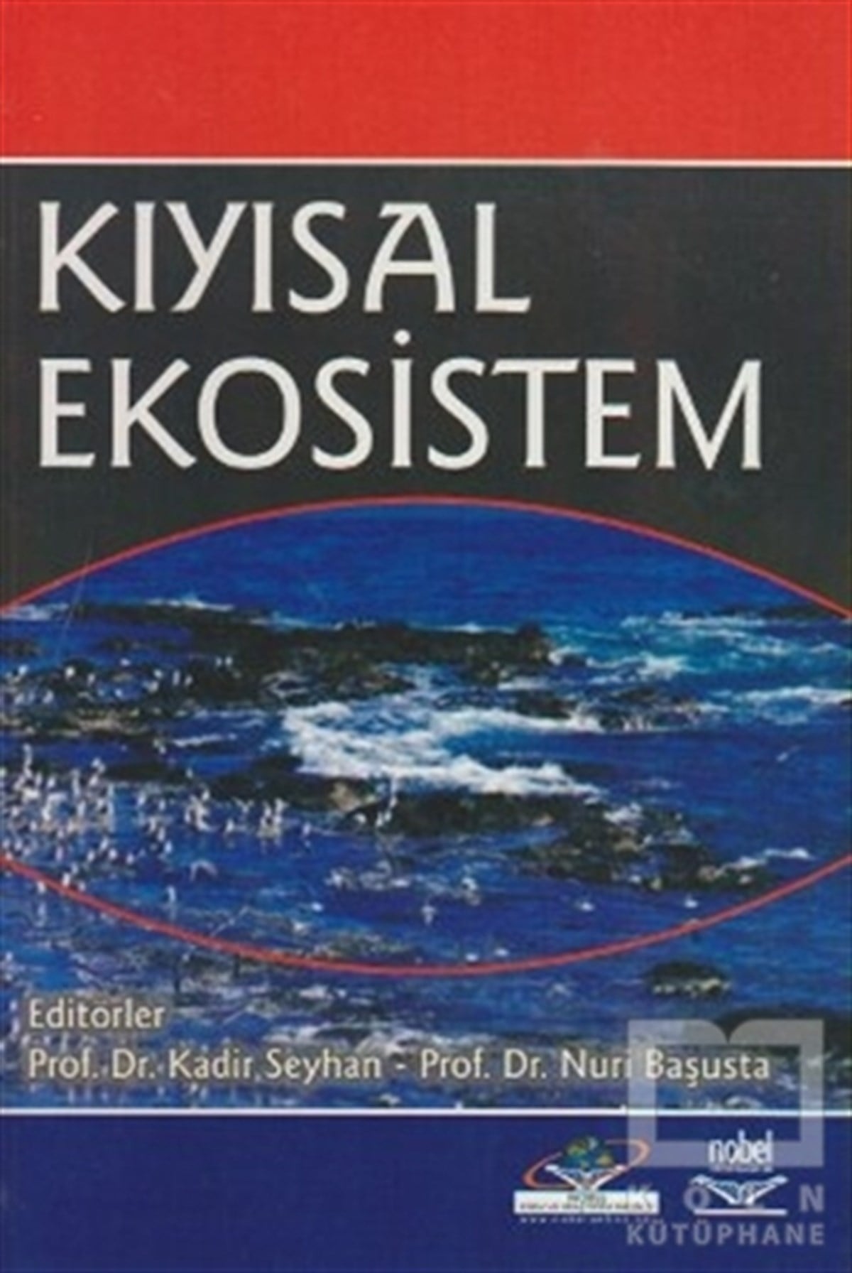 Nuri BaşustaAkademikKıyısal Ekosistem
