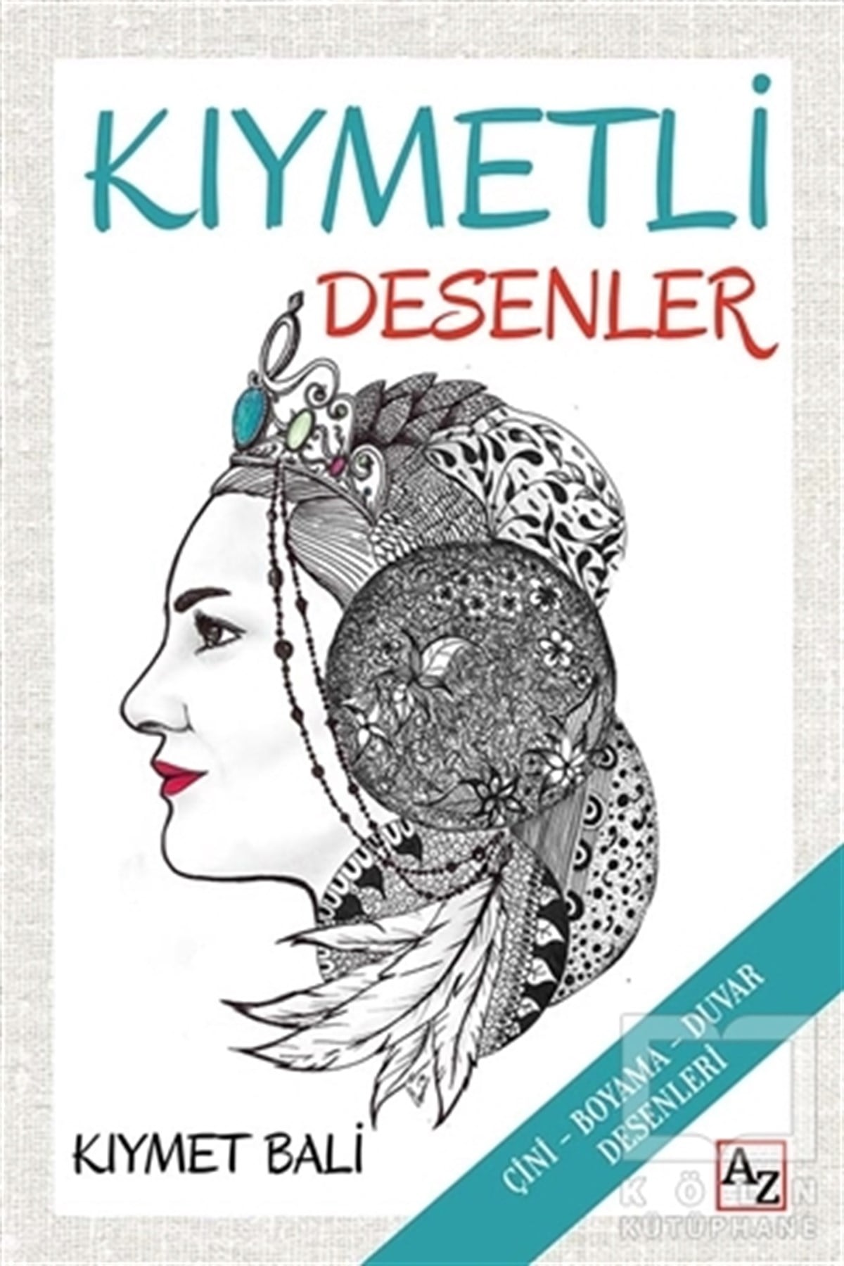 Kıymet BaliDiğerKıymetli Desenler