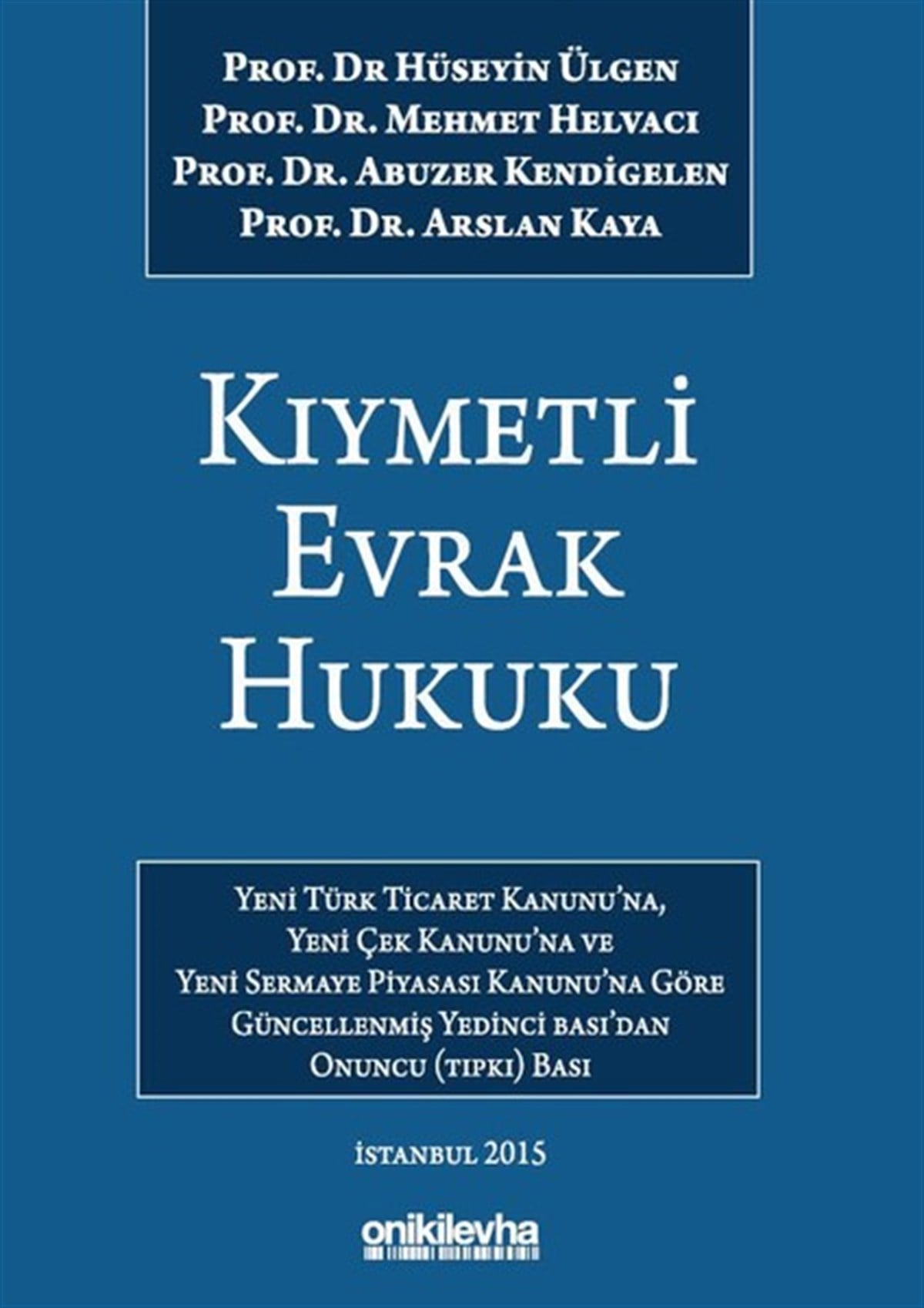 Hüseyin ÜlgenHukuk Üzerine KitaplarKıymetli Evrak Hukuku