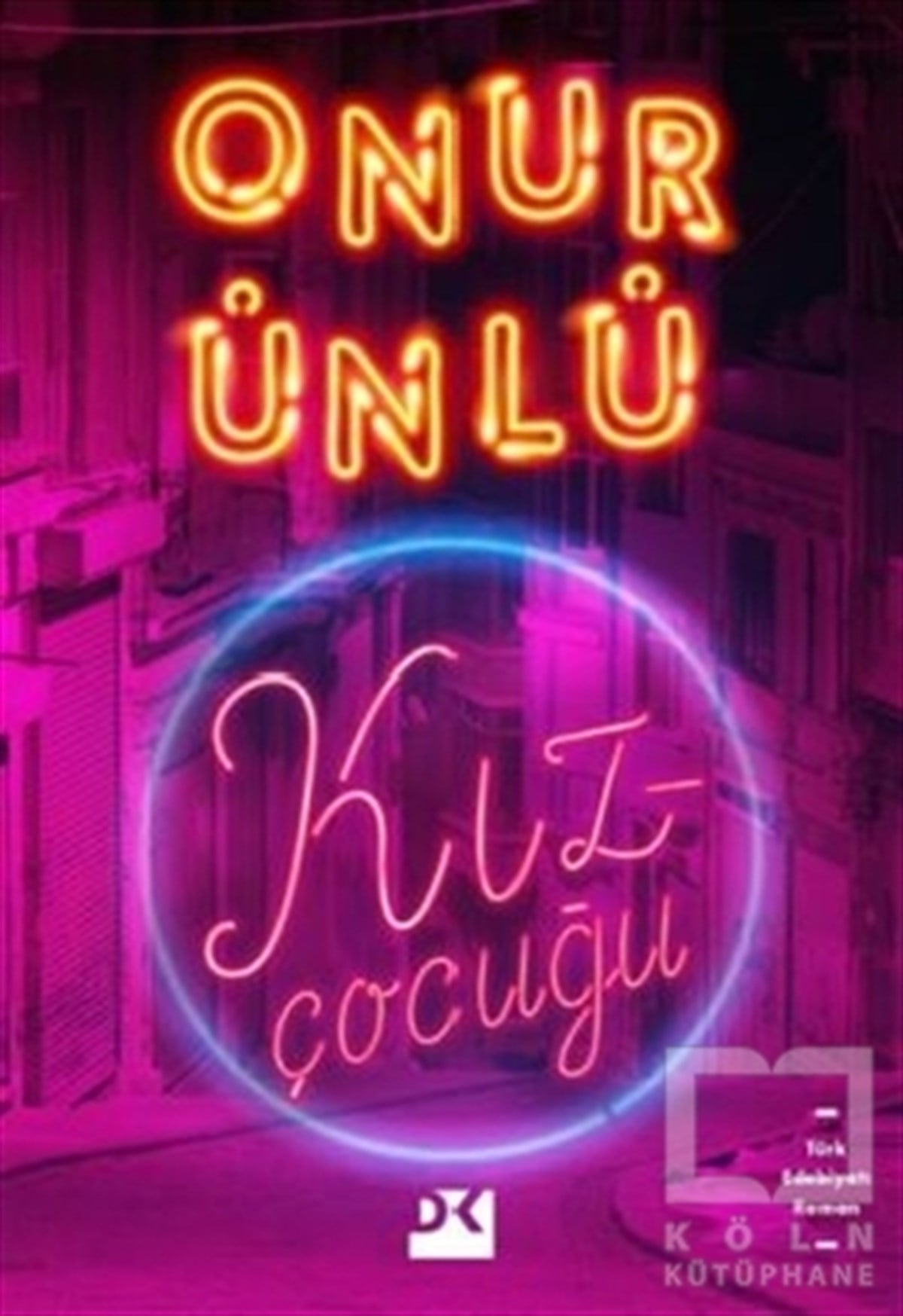 Onur ÜnlüRomanKız Çocuğu