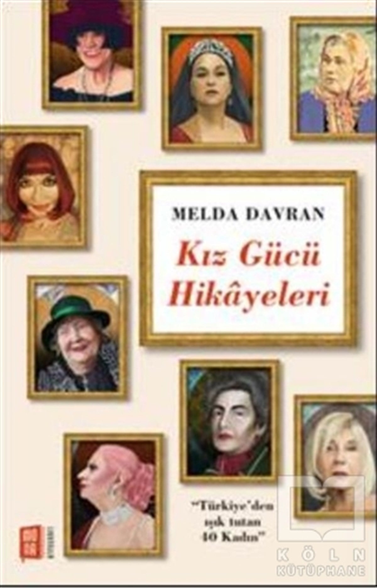 Melda DavranBiyografi-OtobiyogafiKız Gücü Hikayeleri