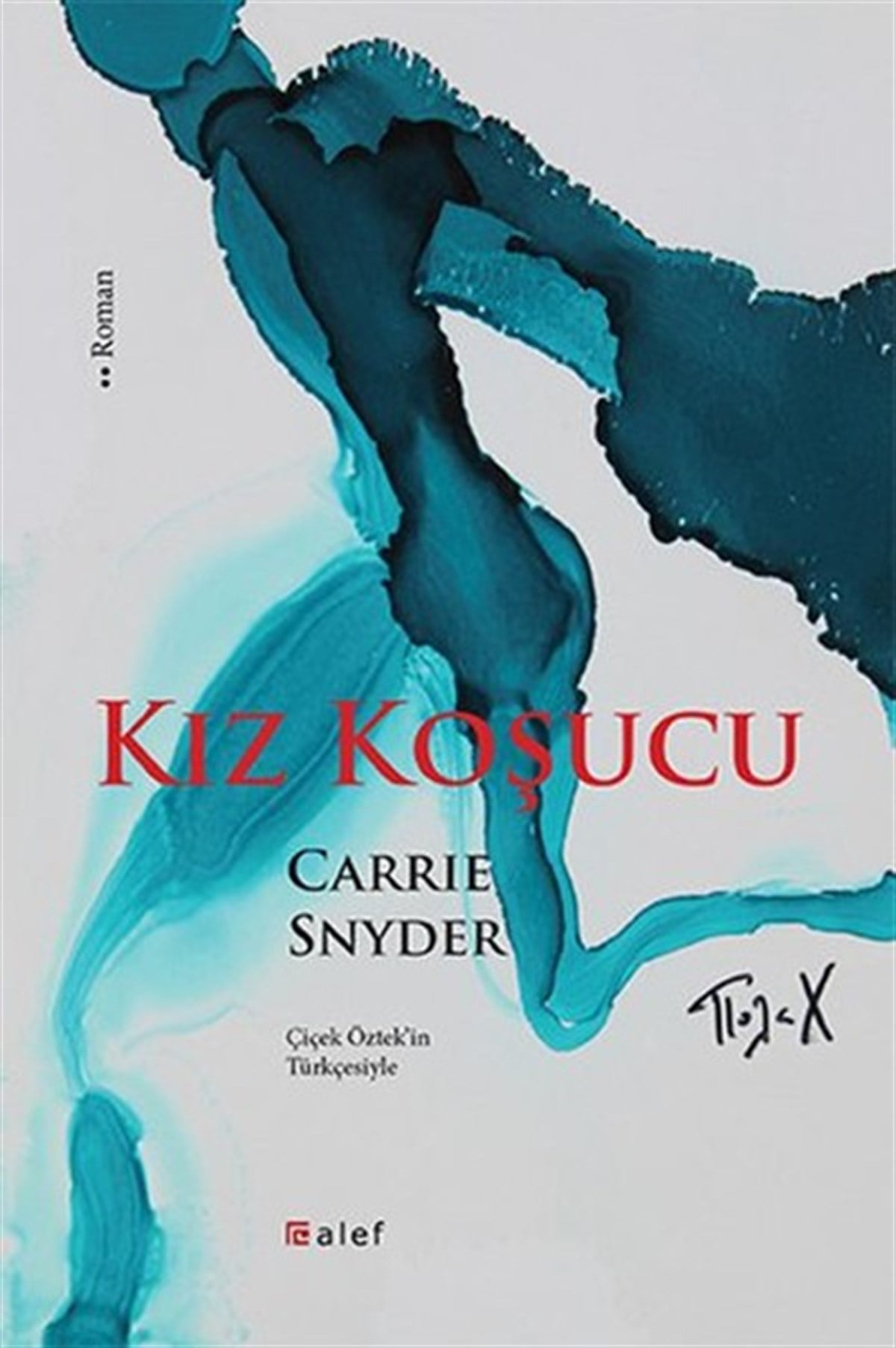 Carrie SnyderDünya RomanKız Koşucu