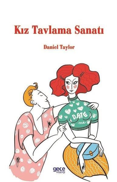 Daniel TaylorKadın - Erkek İlişkileri KitaplarıKız Tavlama Sanatı
