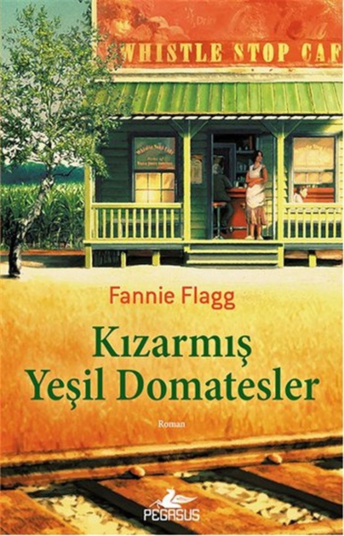 Bilge Turan ZourbakisDünya RomanKızarmış Yeşil Domatesler