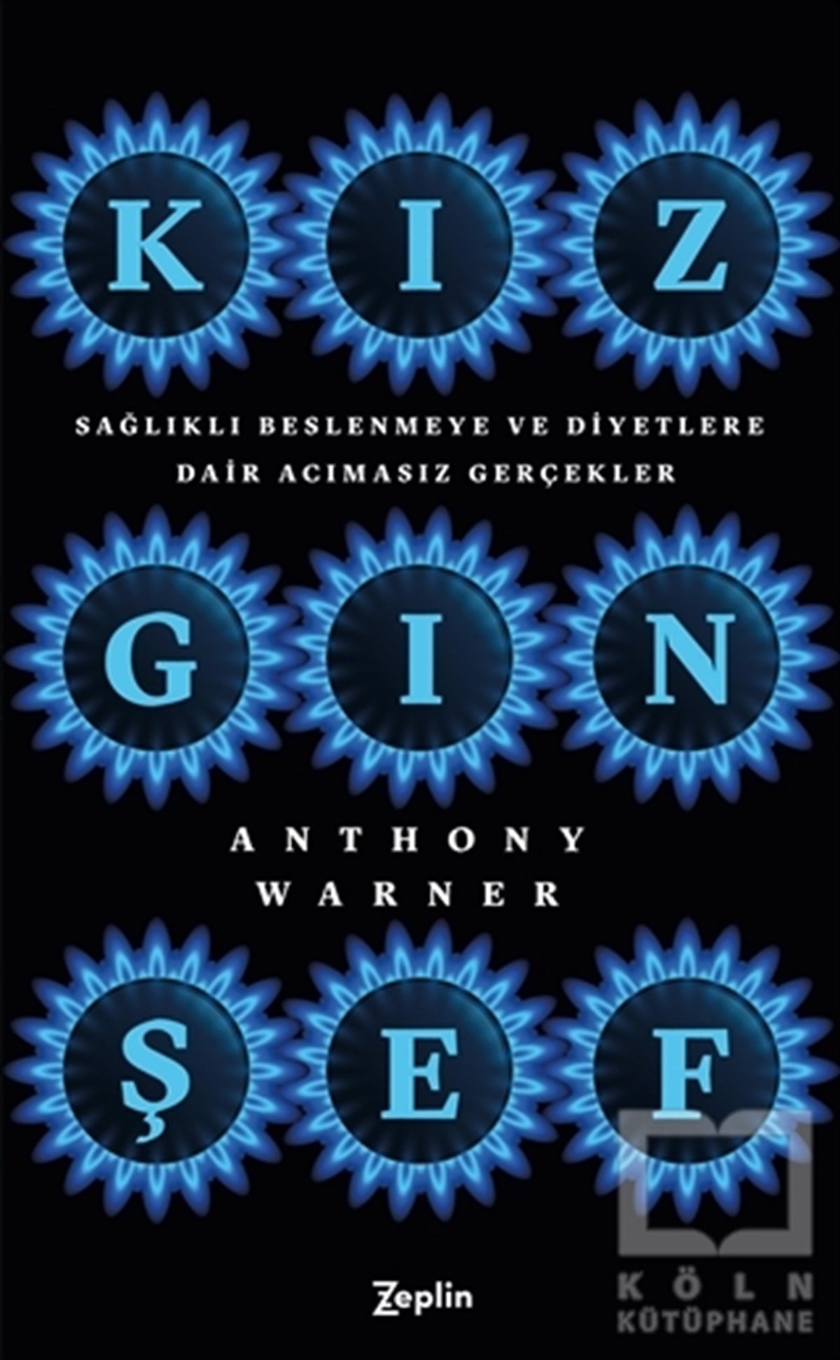 Anthony WarnerBeslenme ve DiyetKızgın Şef