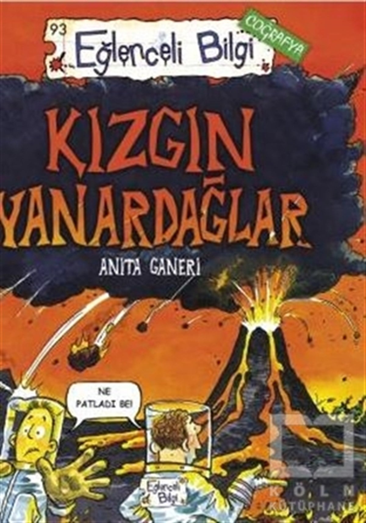 Anita GaneriEtkinlik KitaplarıKızgın Yanardağlar