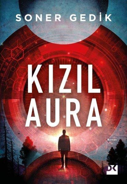 Soner GedikTürkiye RomanKızıl Aura