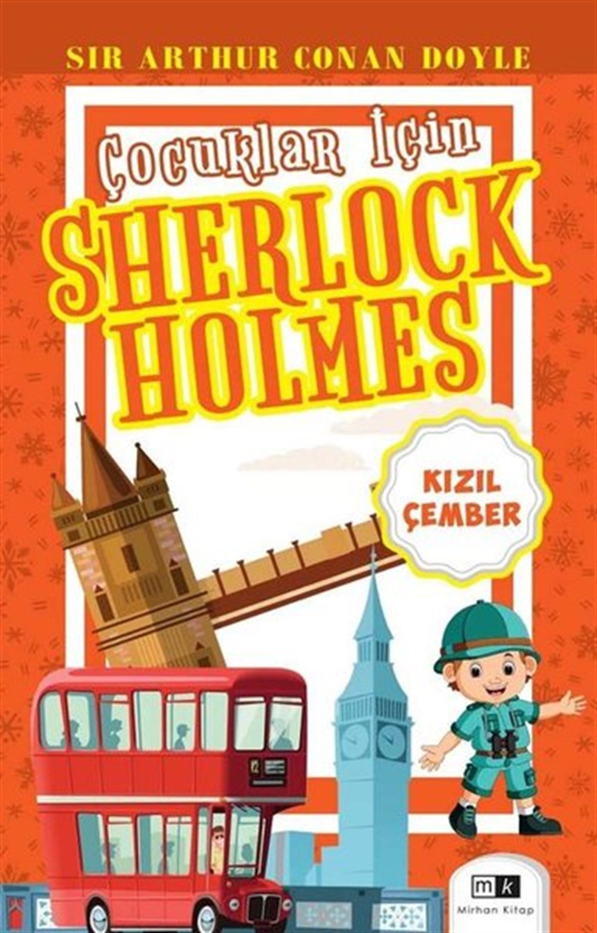 Sir Arthur Conan DoyleÇocuk Gençlik RomanlarıKızıl Çember - Çocuklar İçin Sherlock Holmes