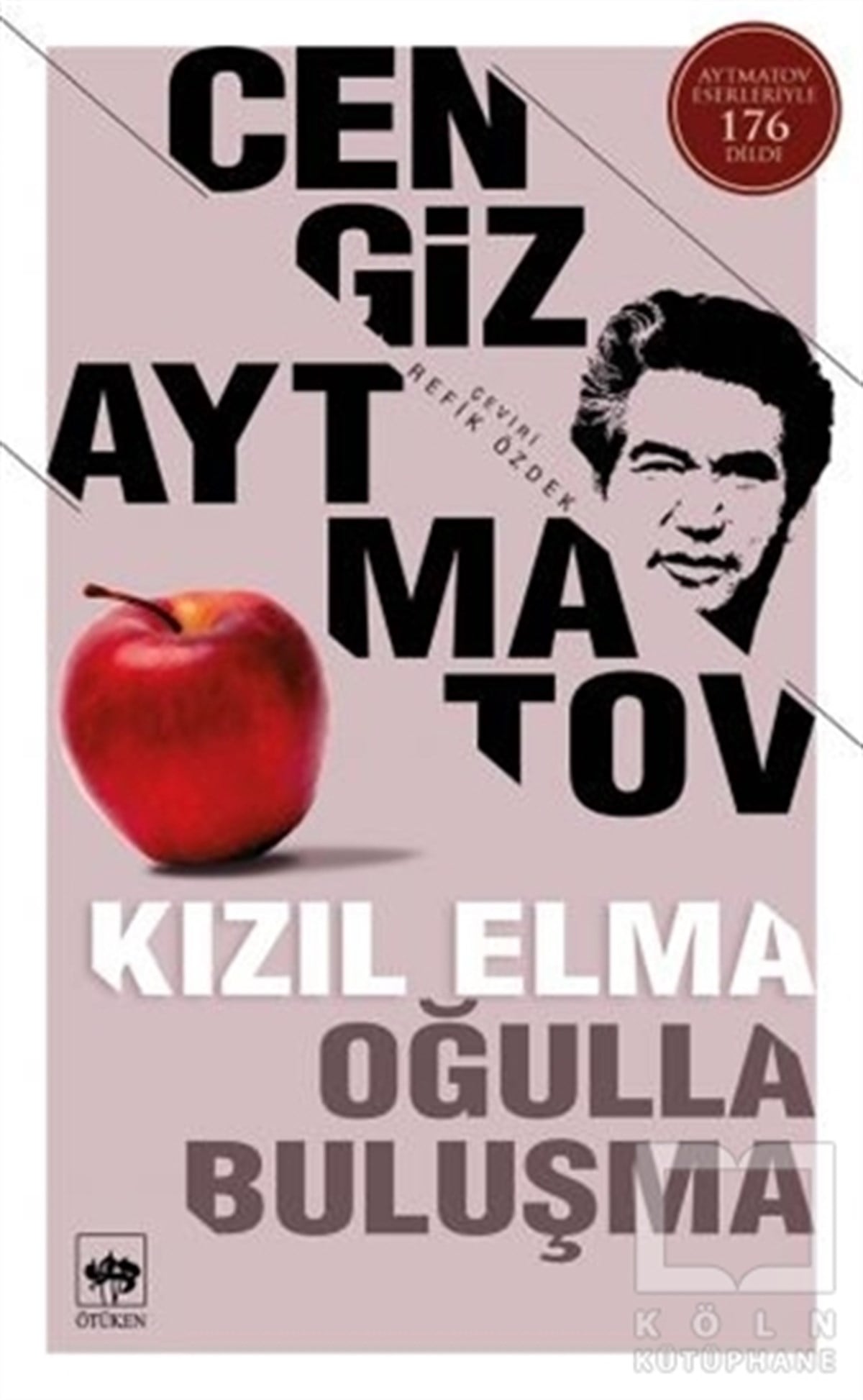 Cengiz AytmatovRomanKızıl Elma - Oğulla Buluşma