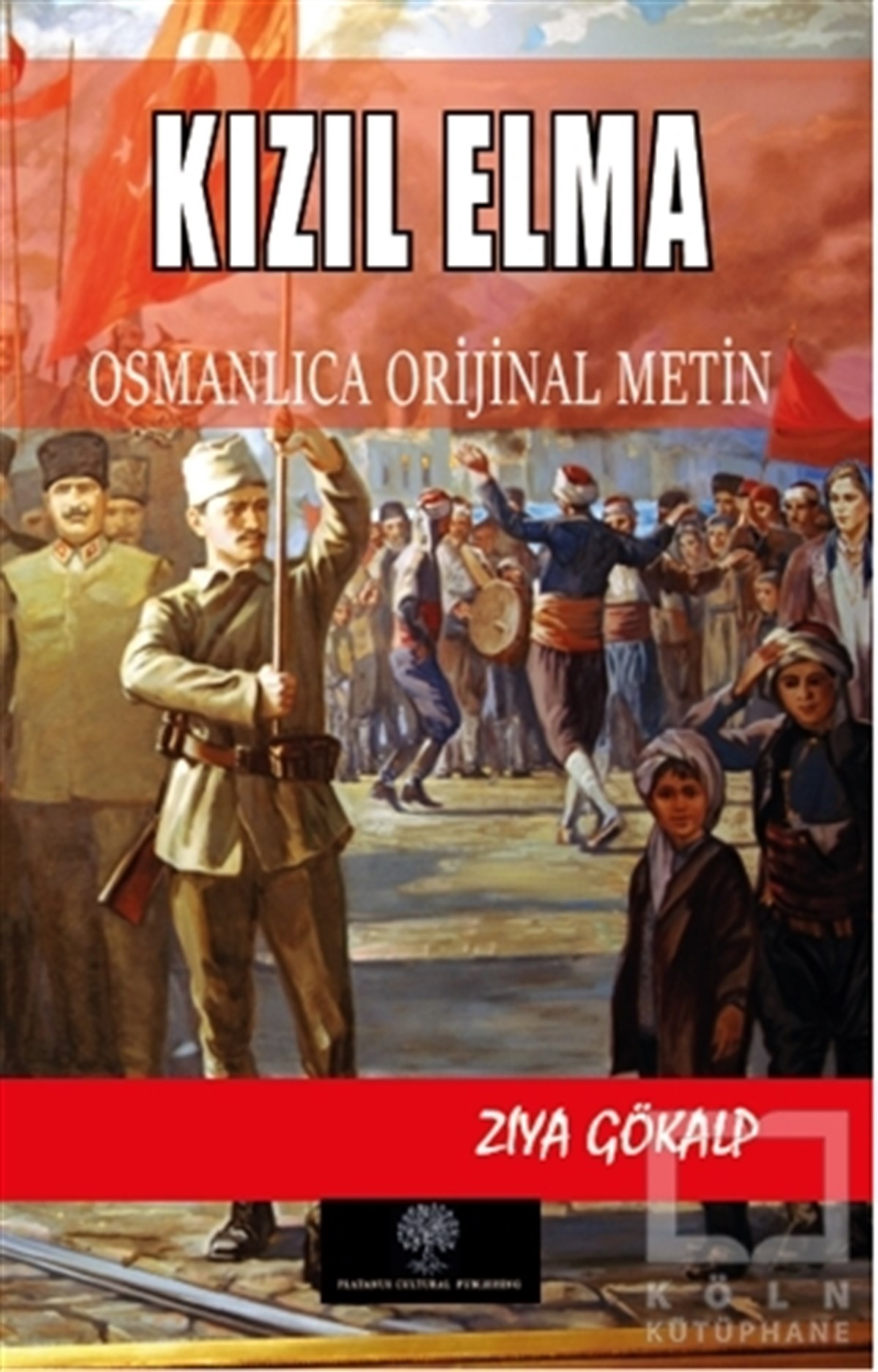 Ziya GökalpTürkçe RomanlarKızıl Elma - Osmanlca Orijinal Metin
