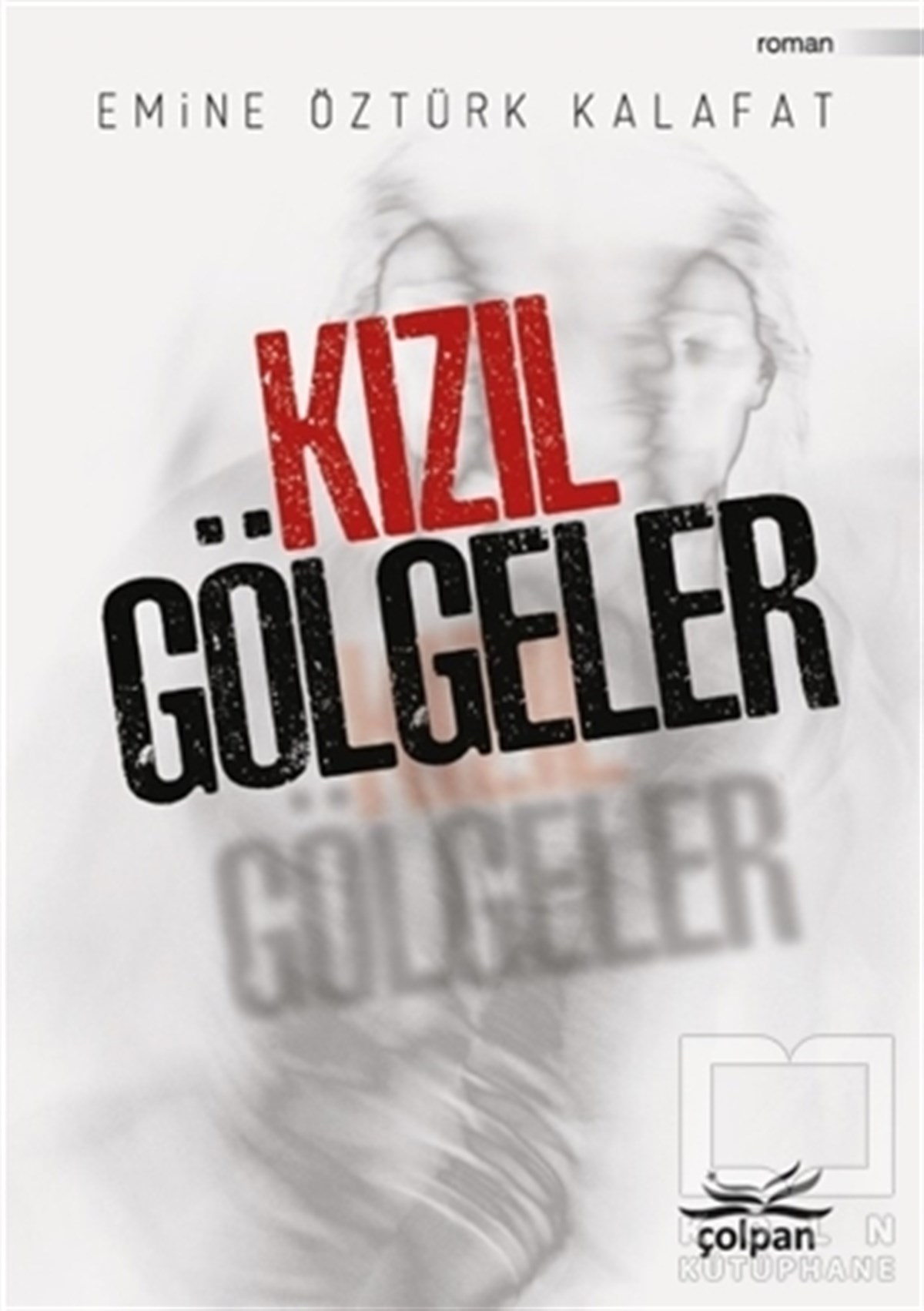 Emine Öztürk KalafatRomanKızıl Gölgeler