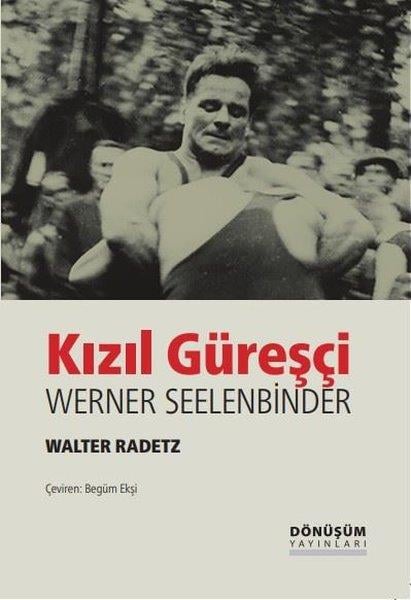 Walter RadetzDünya RomanKızıl Güreşçi Werner Seelenbinder