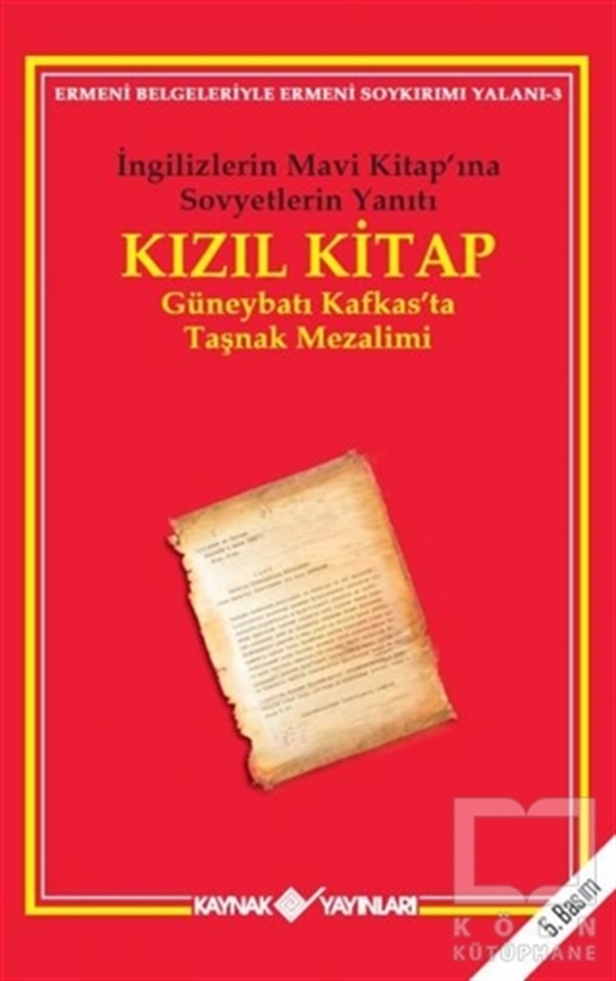 KolektifUluslararası İlişkiler ve Dış Politika KitaplarıKızıl Kitap İngilizlerin Mavi Kitap’ına Sovyetler’in Yanıtı