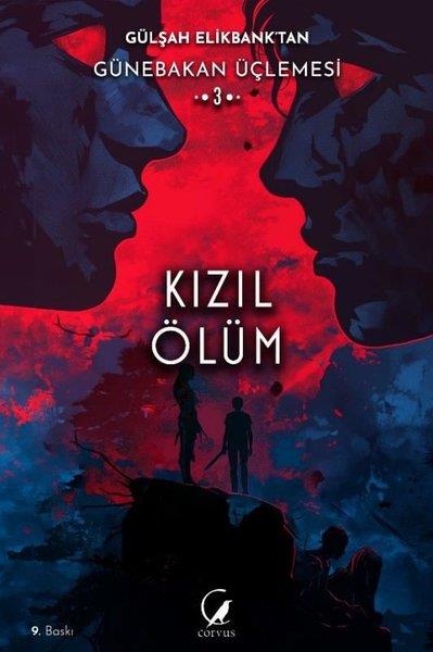 Gülşah ElikbankFantastik Kitaplar & Fantastik RomanlarKızıl Ölüm - Günebakan Üçlemesi 3