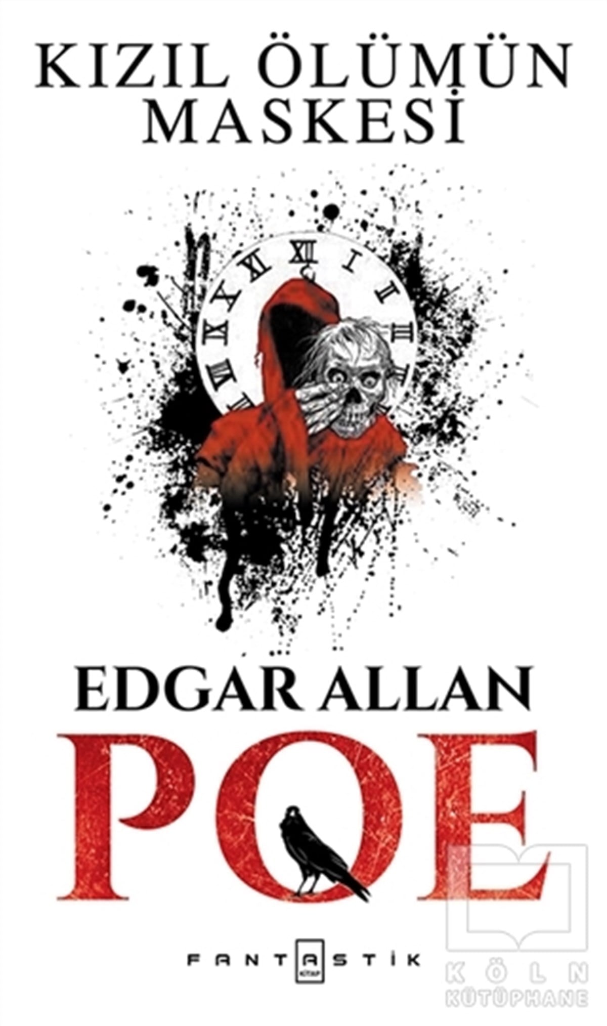 Edgar Allan PoeRomanKızıl Ölümün Maskesi