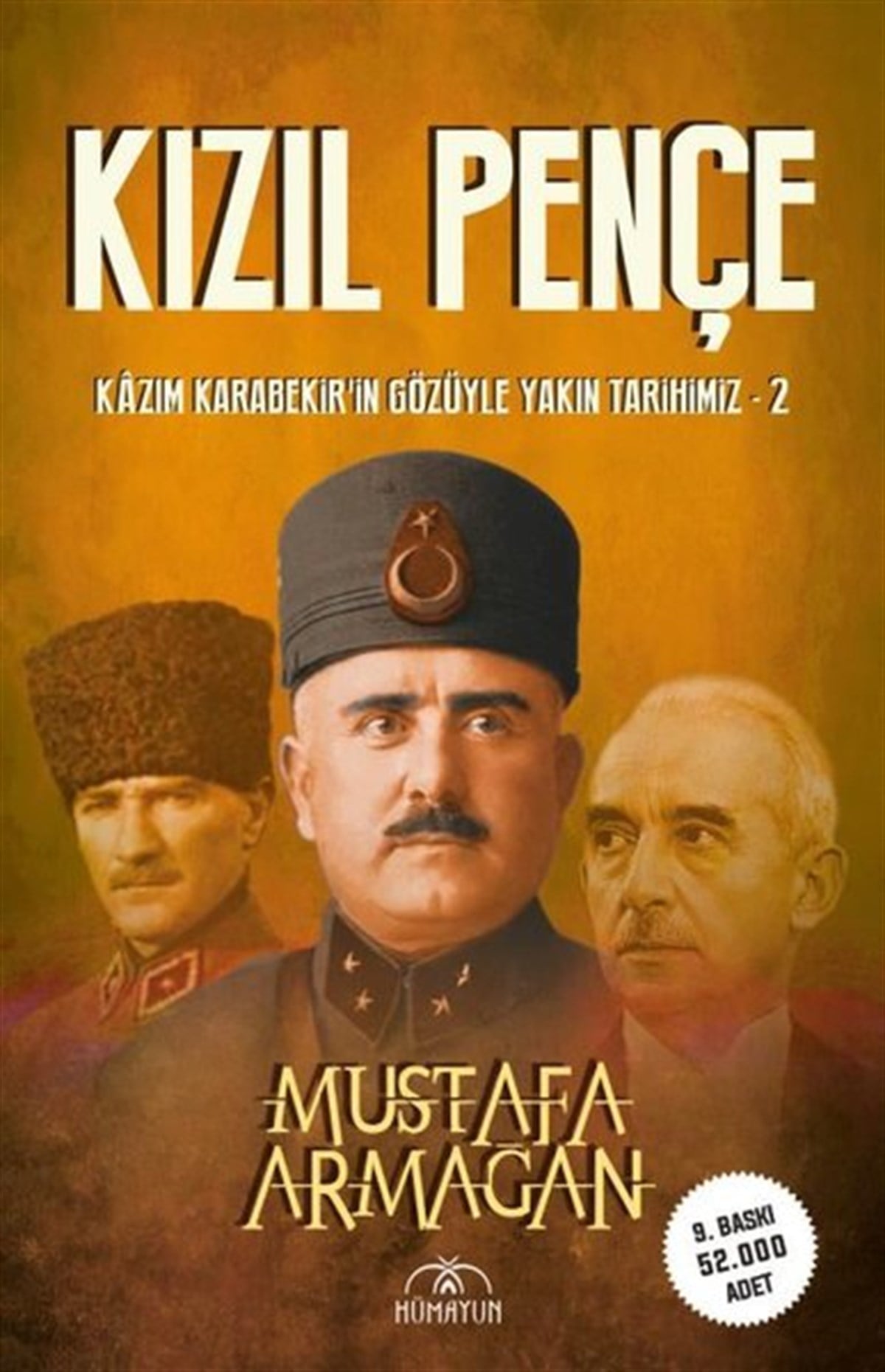 Mustafa ArmağanTürk Tarihi Araştırmaları KitaplarıKızıl Pençe-Kazım Karabekir'in Gözüyle Yakın Tarihimiz 2