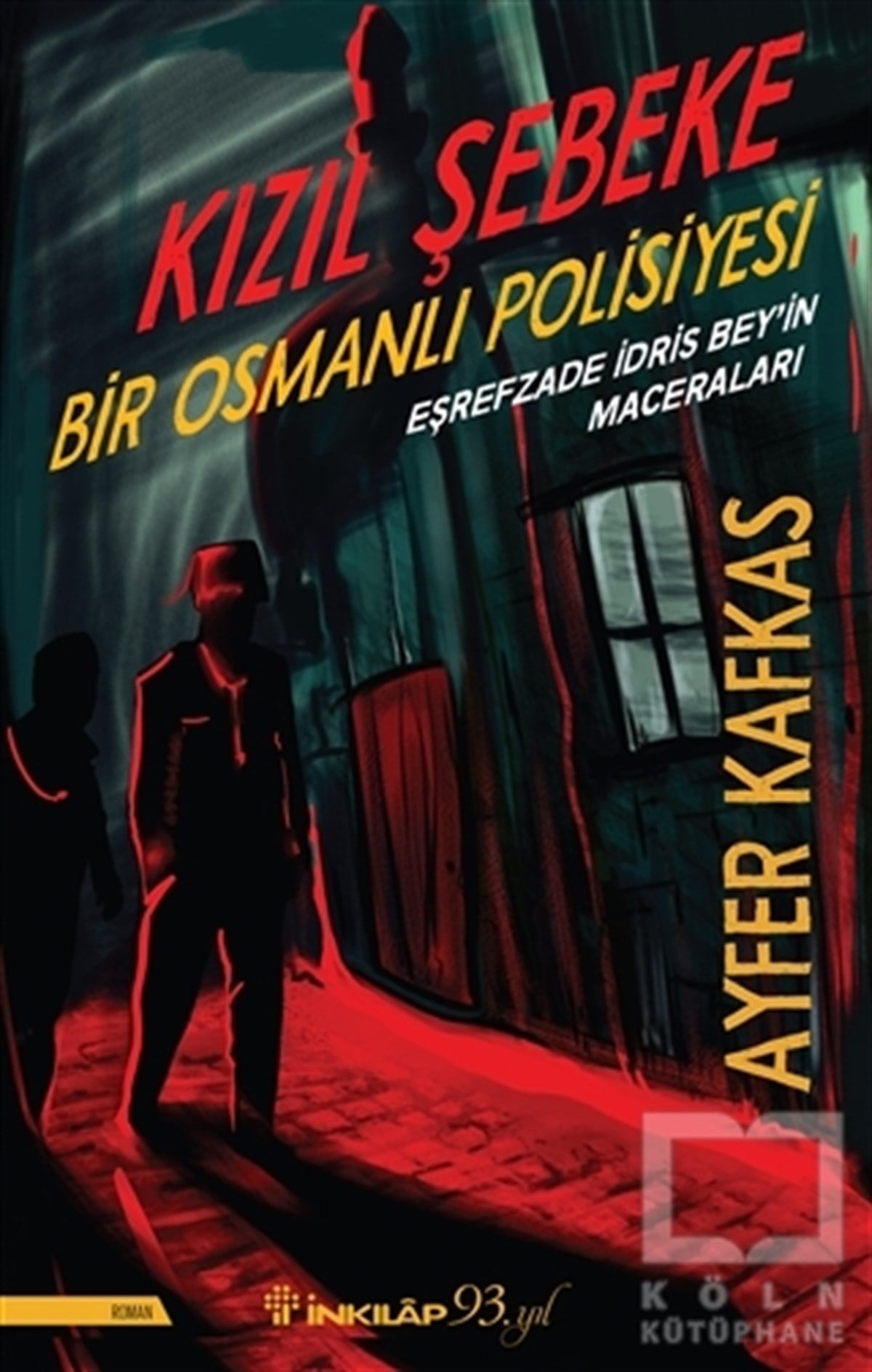 Ayfer KafkasPolisiye Romanlar & Cinayet RomanlarıKızıl Şebeke
