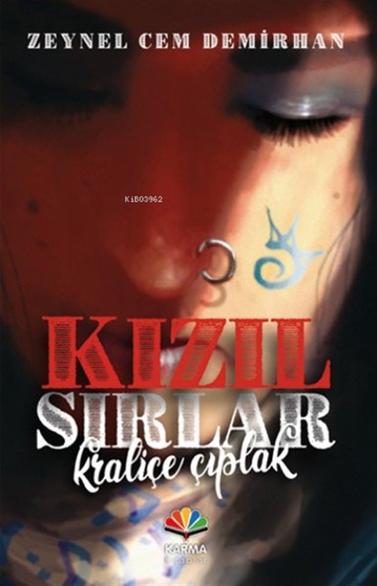 Zeynel Cem DemirhanTürkiye RomanKızıl Sırlar - Kraliçe Çıplak