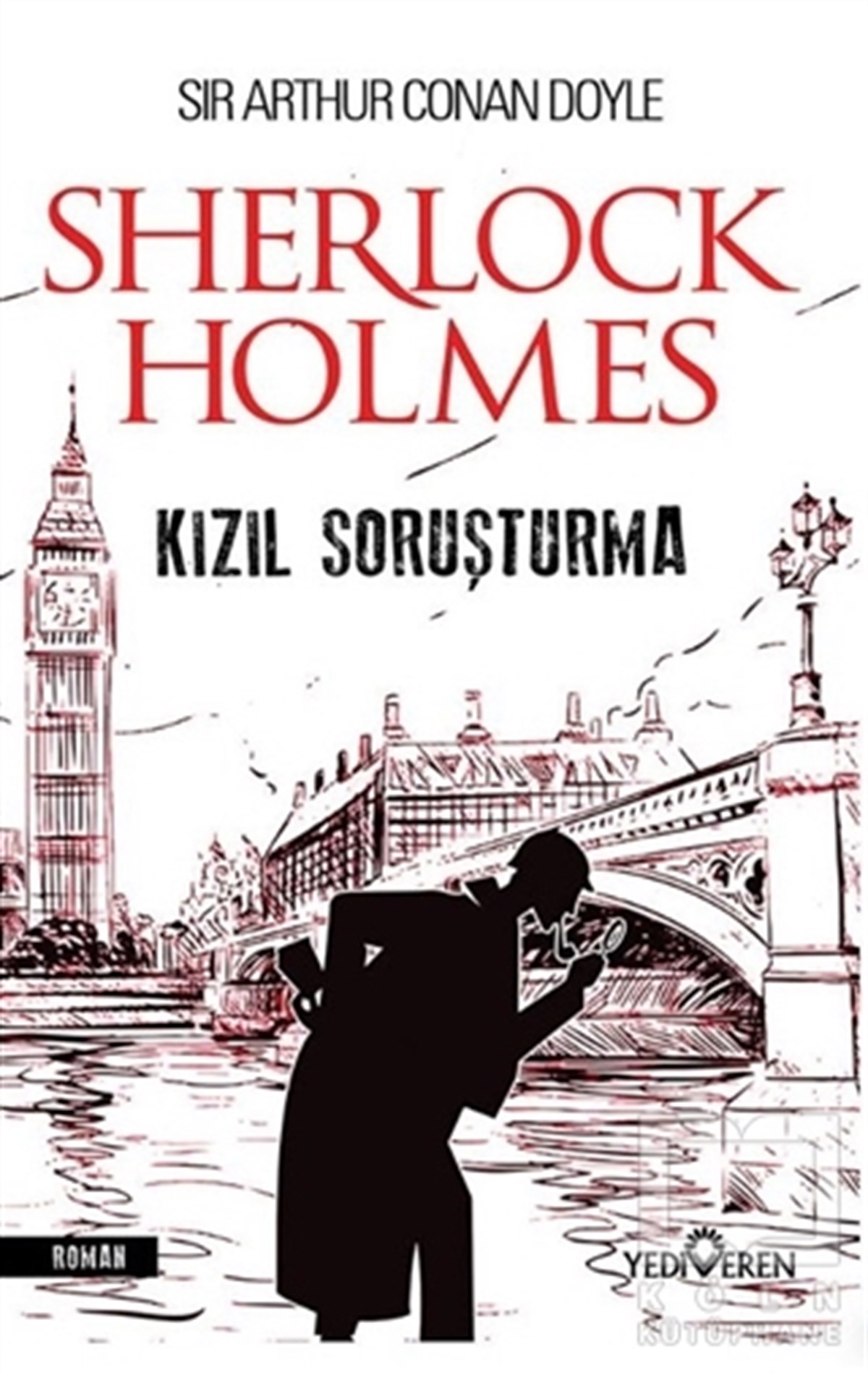 Sir Arthur Conan DoyleRomanKızıl Soruşturma - Sherlock Holmes