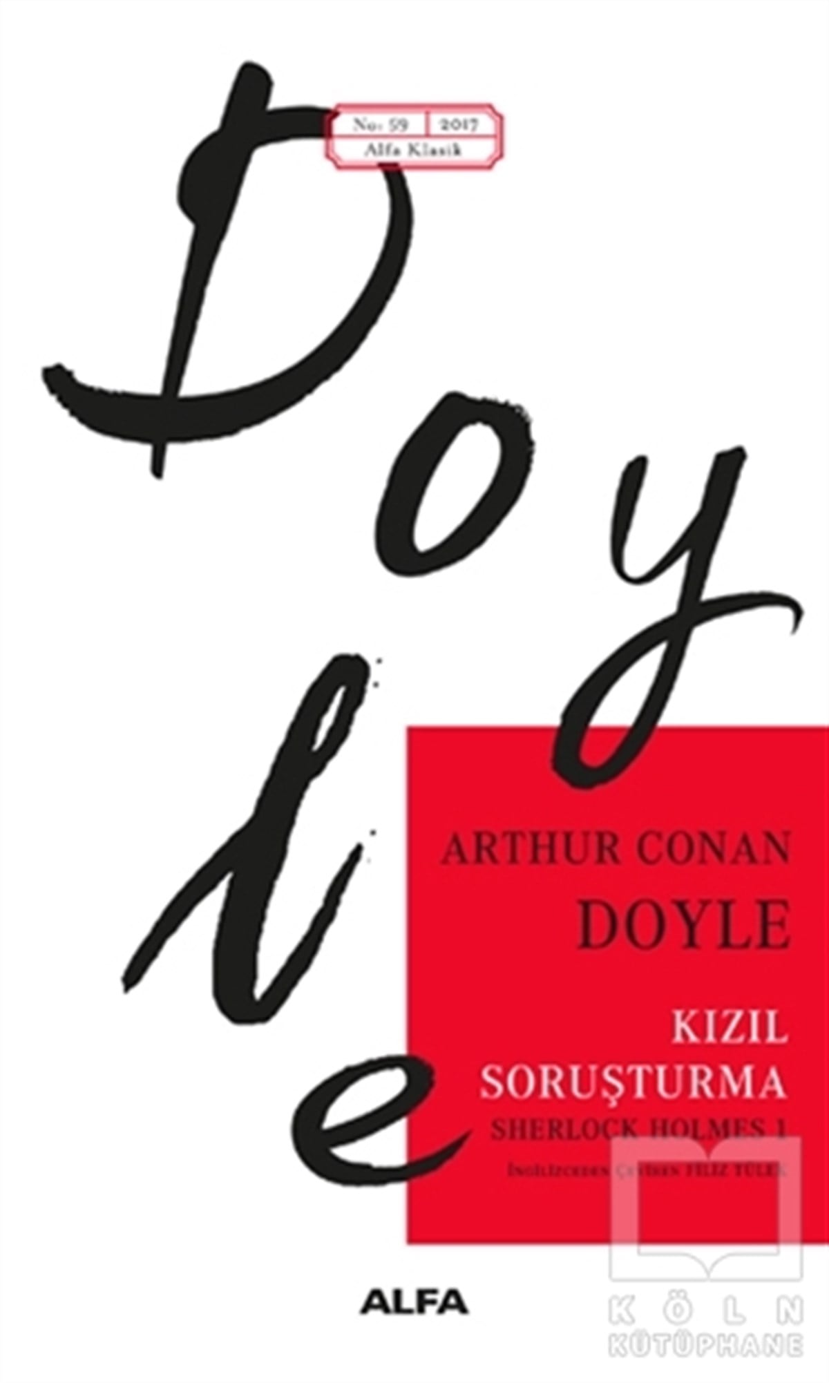 Sir Arthur Conan DoyleKlasiklerKızıl Soruşturma