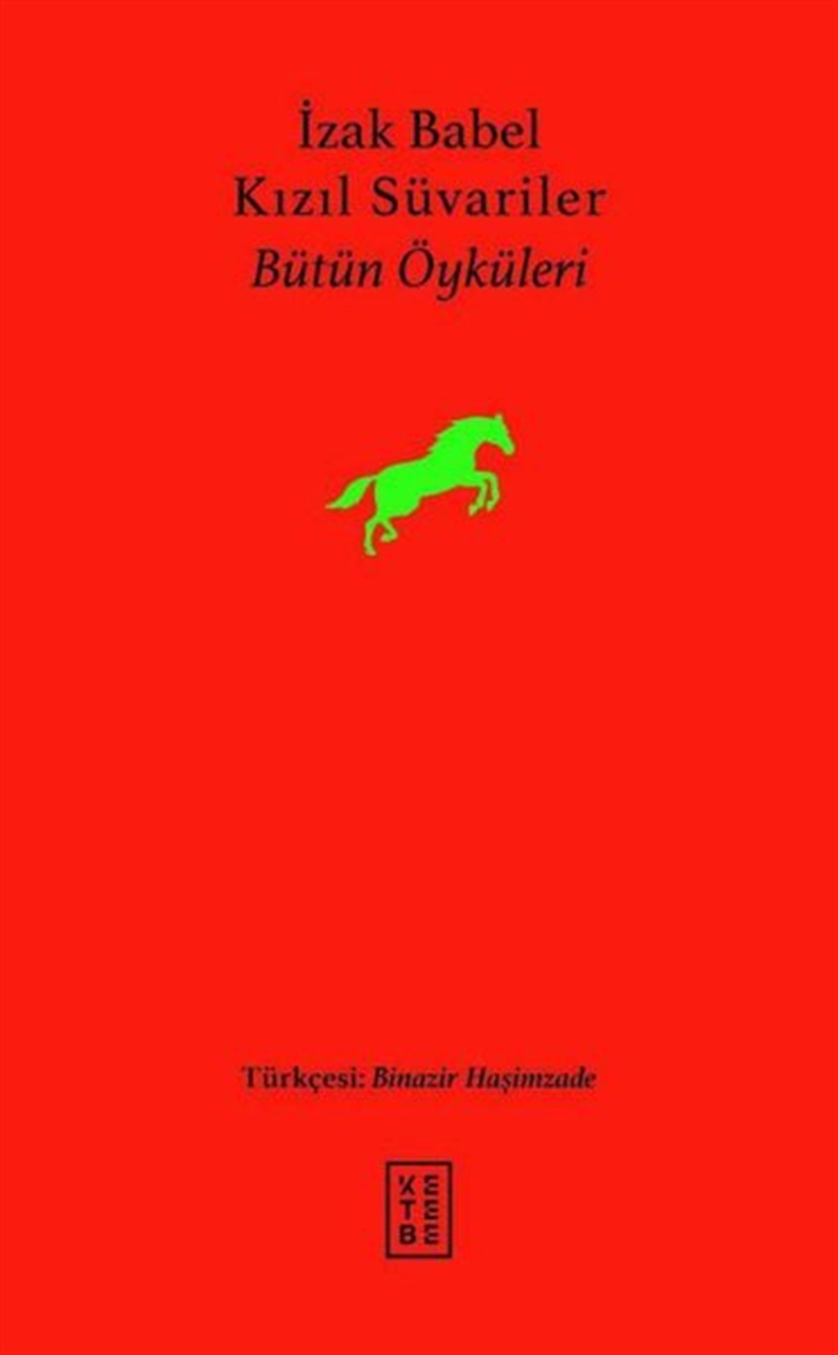 Izak BabelDünya RomanKızıl Süvariler-Bütün Öyküleri