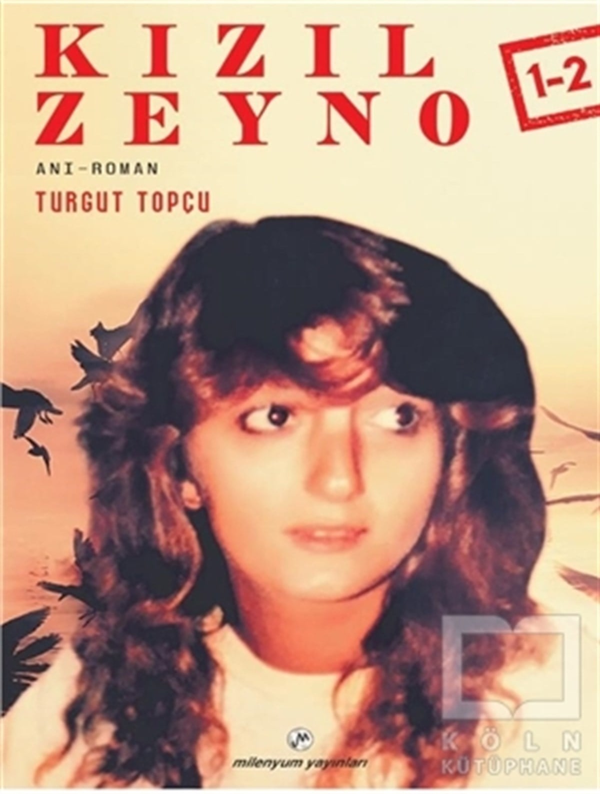 Turgut TopçuTürkçe RomanlarKızıl Zeyno 1-2