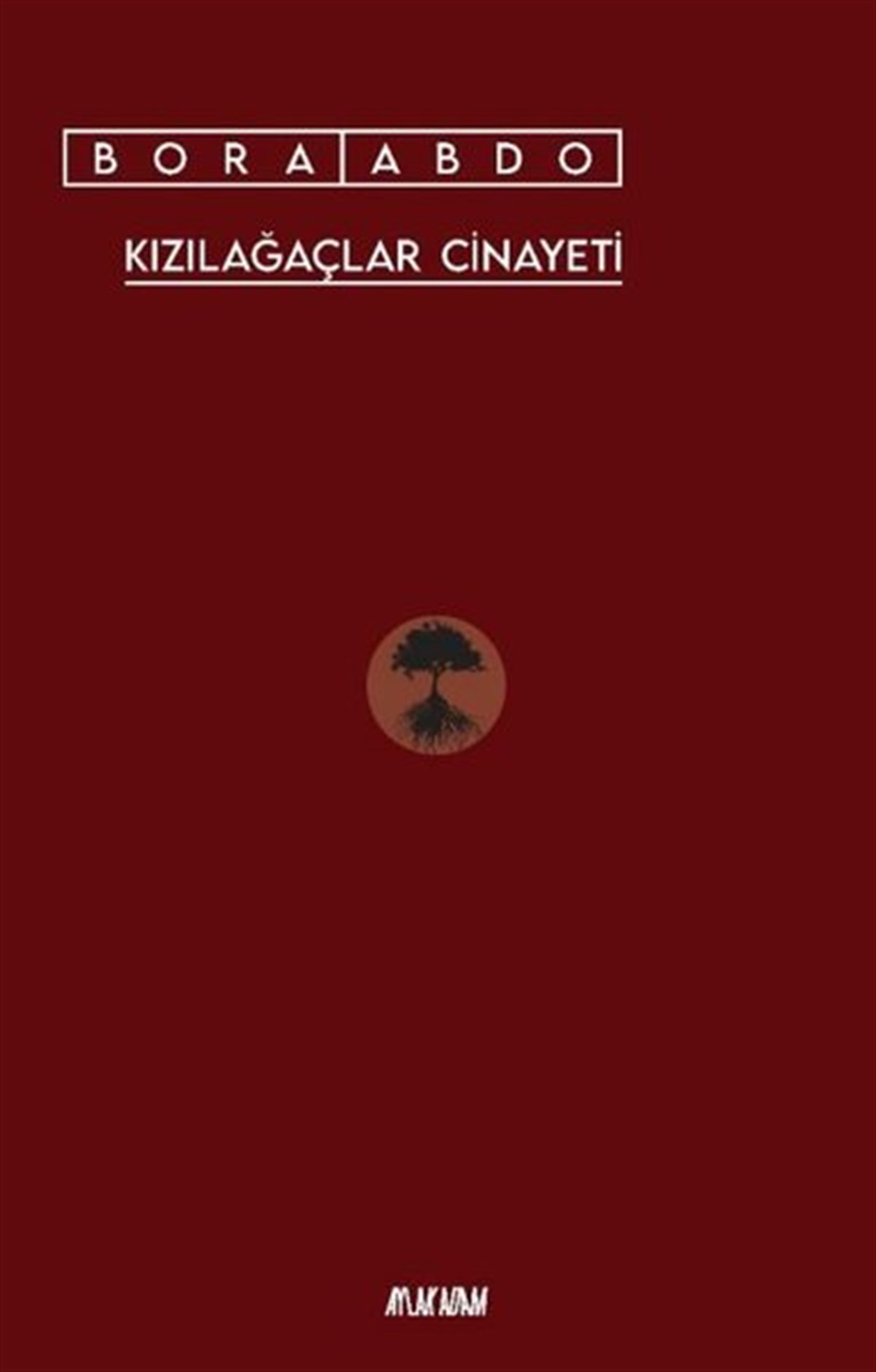 Bora AbdoTürkiye RomanKızılağaçlar Cinayeti