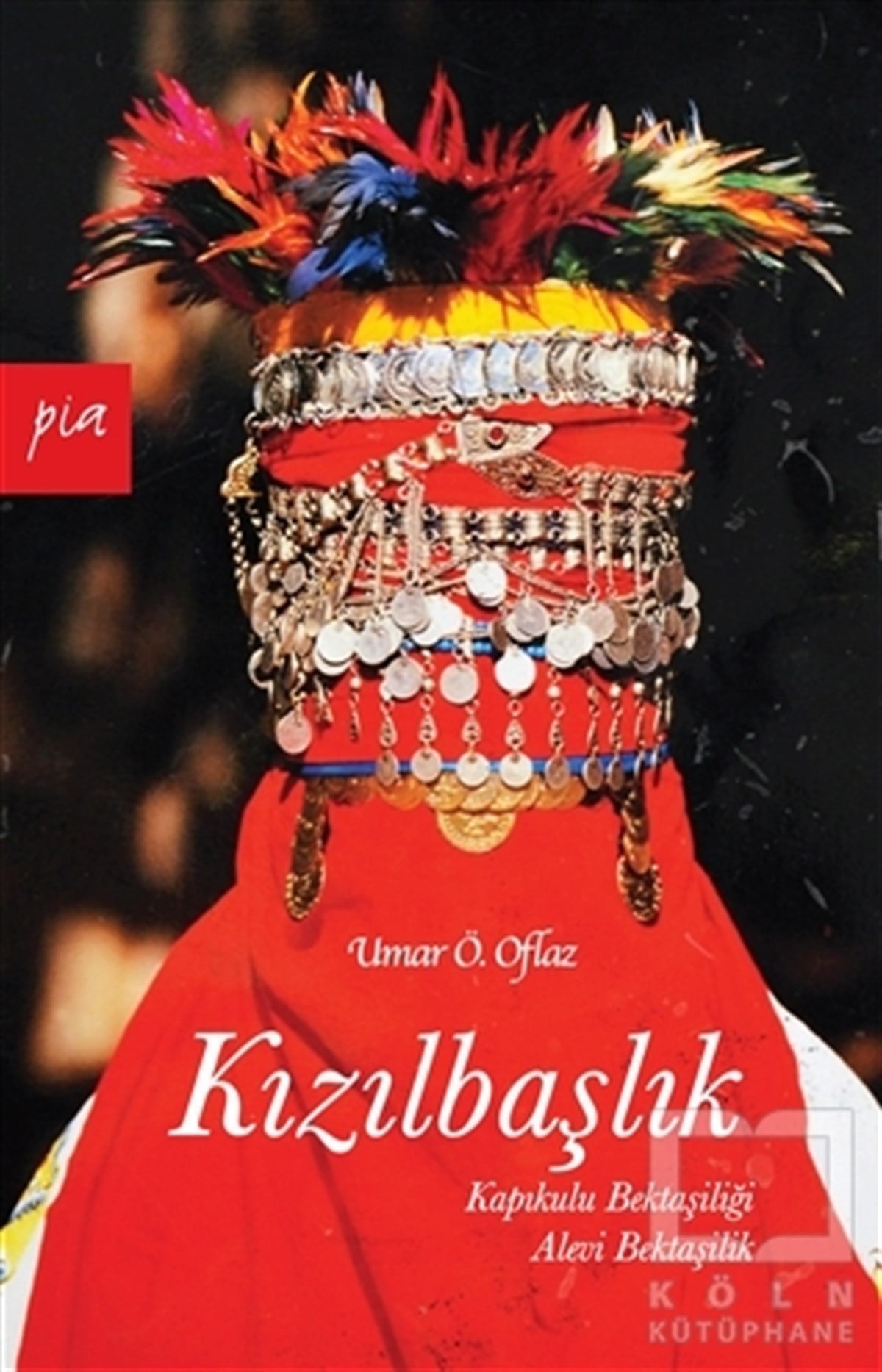 Umar Ö. OflazAraştırma - İncelemeKızılbaşlık