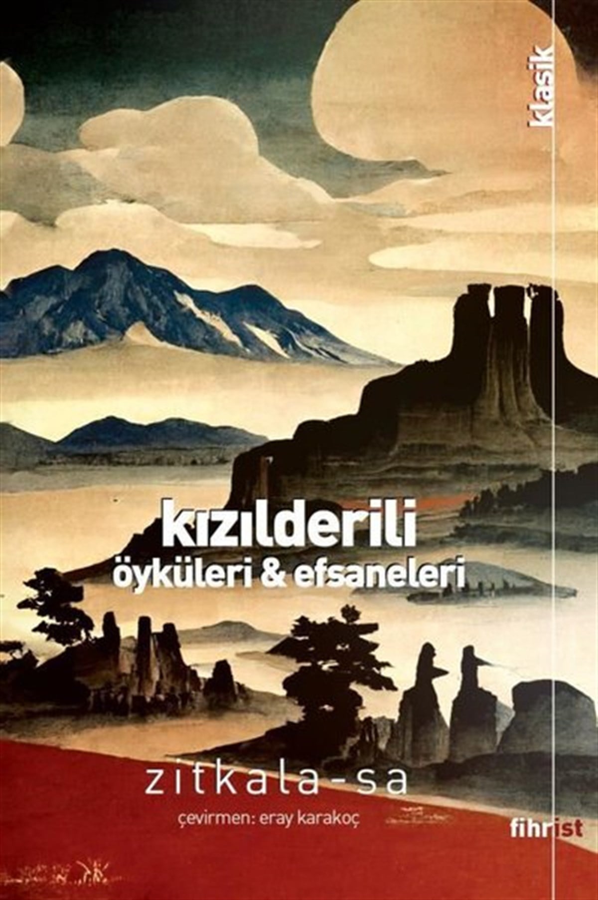Zitkala SaDünya KlasikleriKızılderili Öyküleri ve Efsaneleri