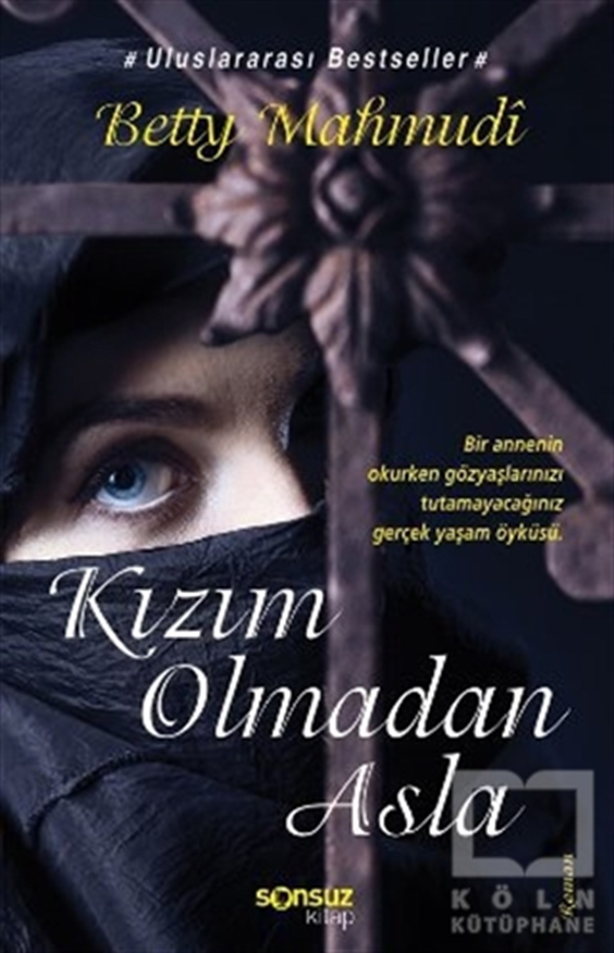 Betty MahmudiRomanKızım Olmadan Asla