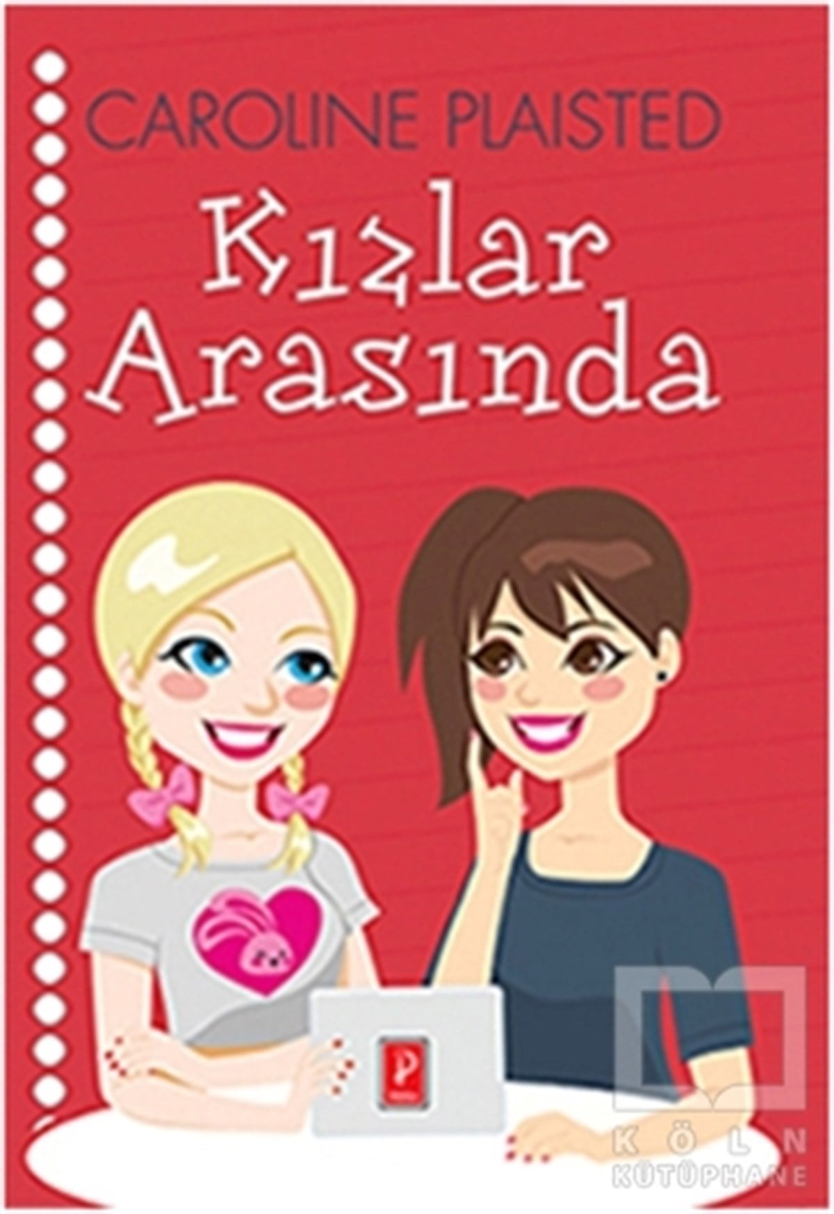 Caroline PlaistedGençlik EdebiyatıKızlar Arasında 1