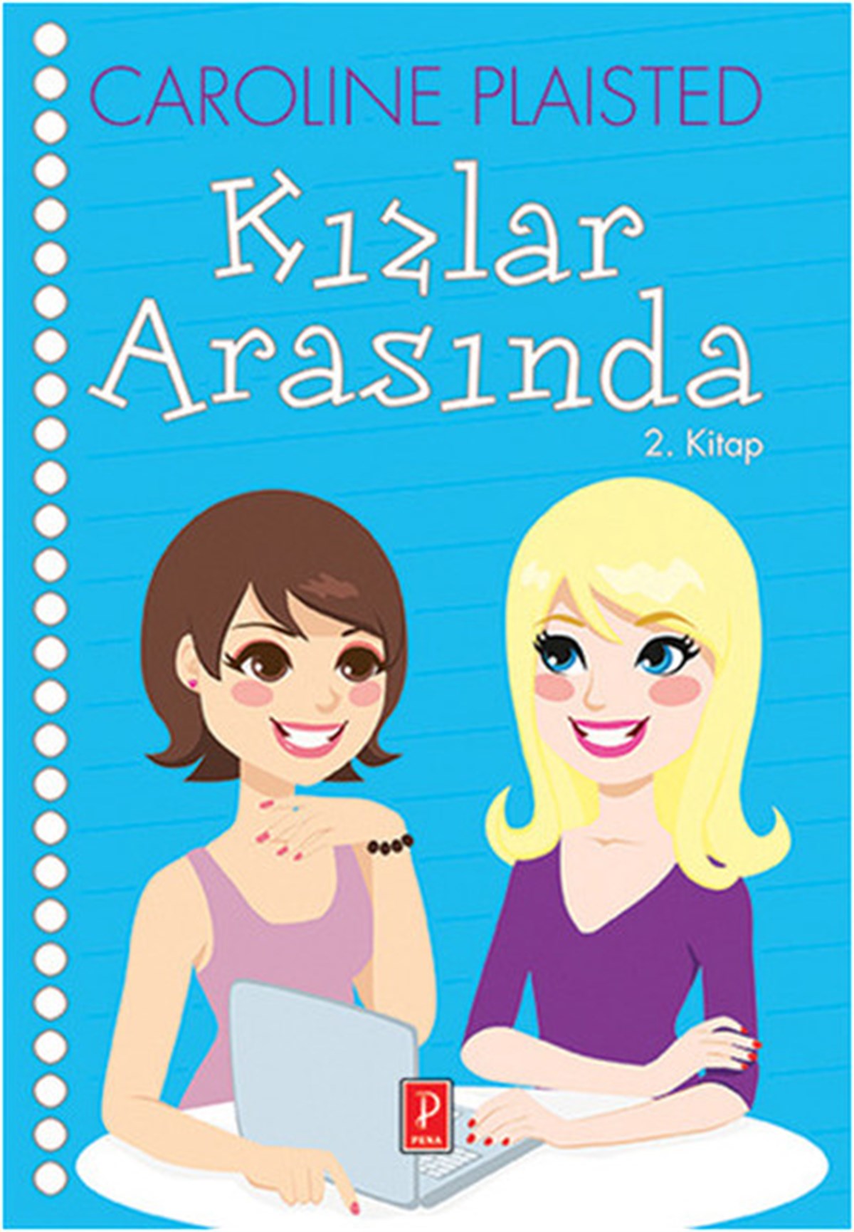 Karen YardımlıÇocuk Gençlik RomanlarıKızlar Arasında 2. Kitap