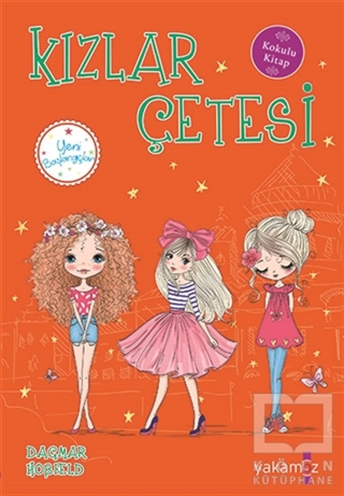 Dagmar HobfeldRoman-ÖyküKızlar Çetesi 5 - Yeni Başlangıçlar