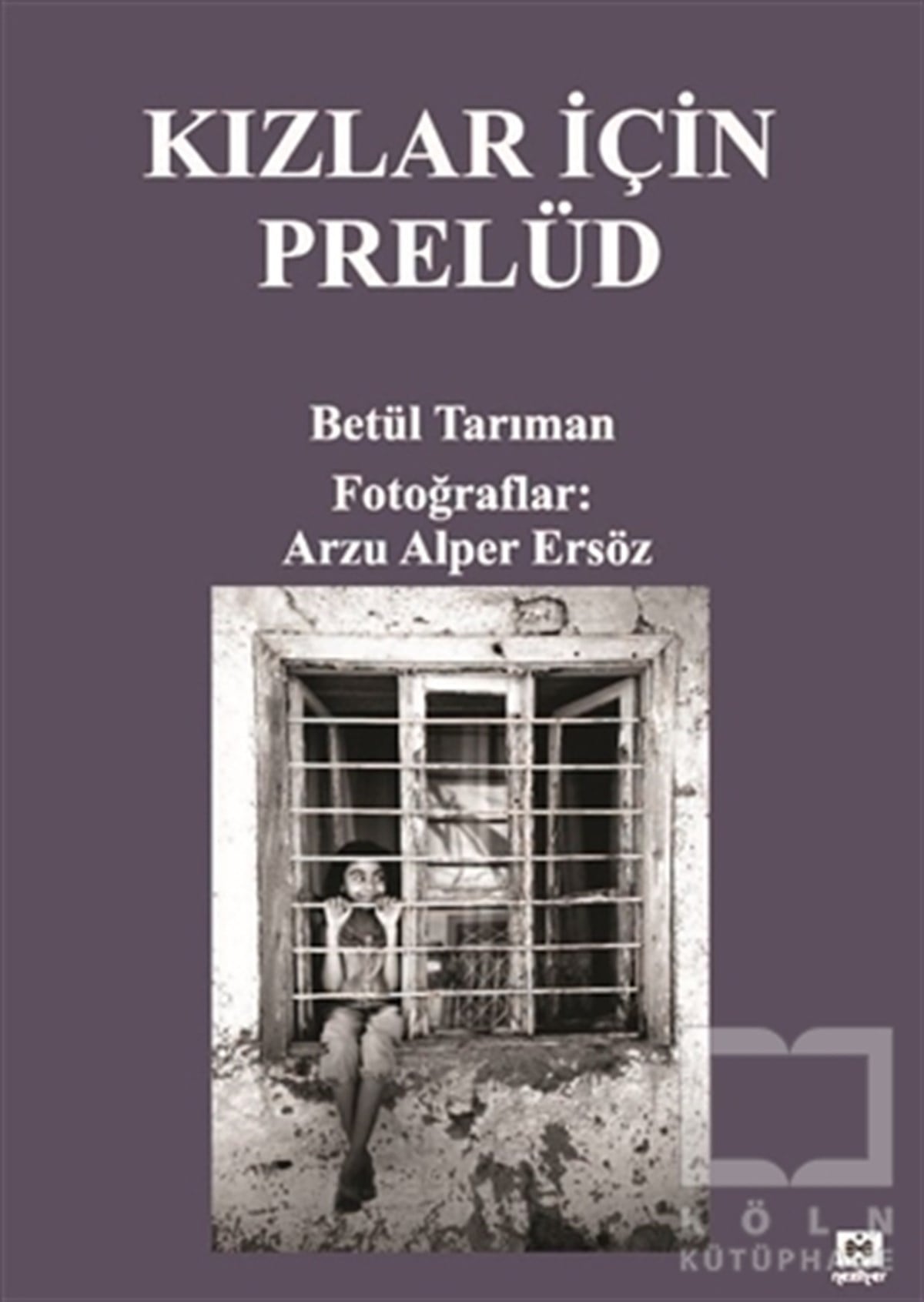 Betül TarımanTürk EdebiyatıKızlar İçin Prelüd