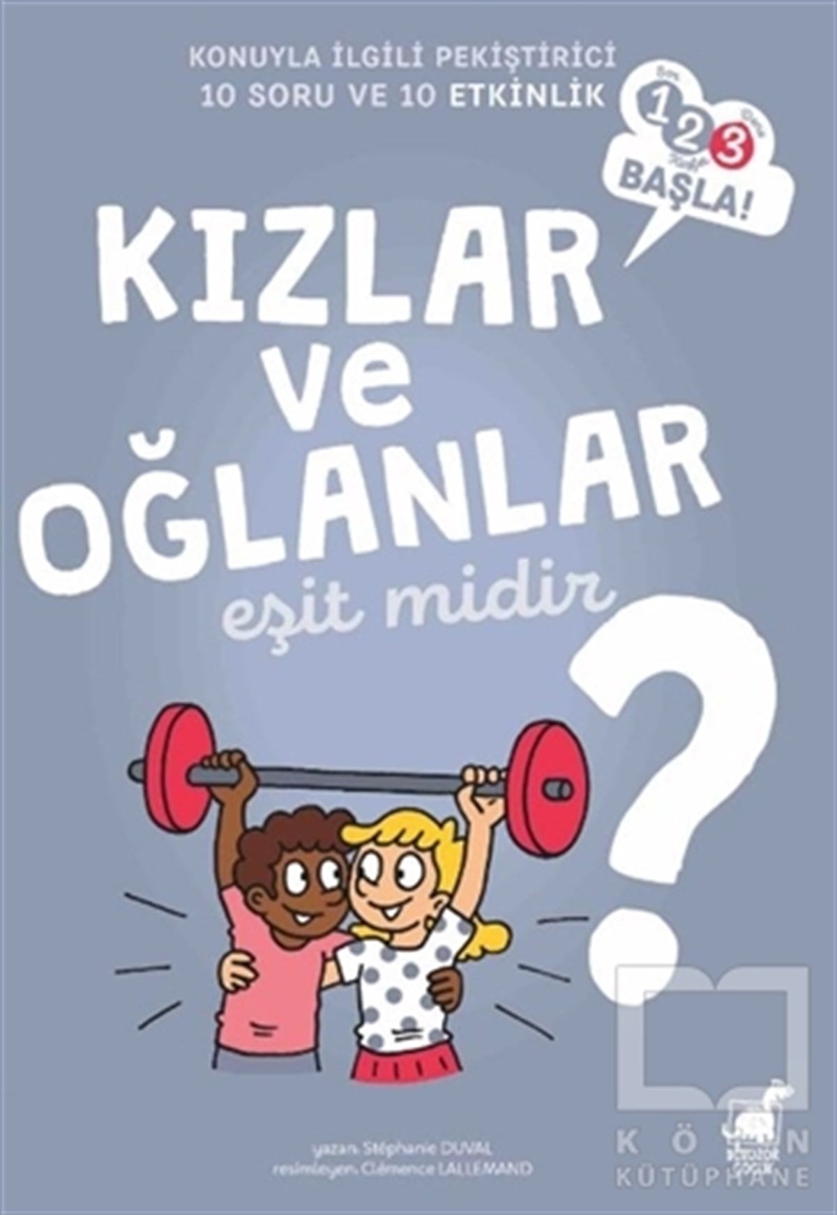 Stephanie DuvalEtkinlik KitaplarıKızlar ve Oğlanlar Eşit Midir?