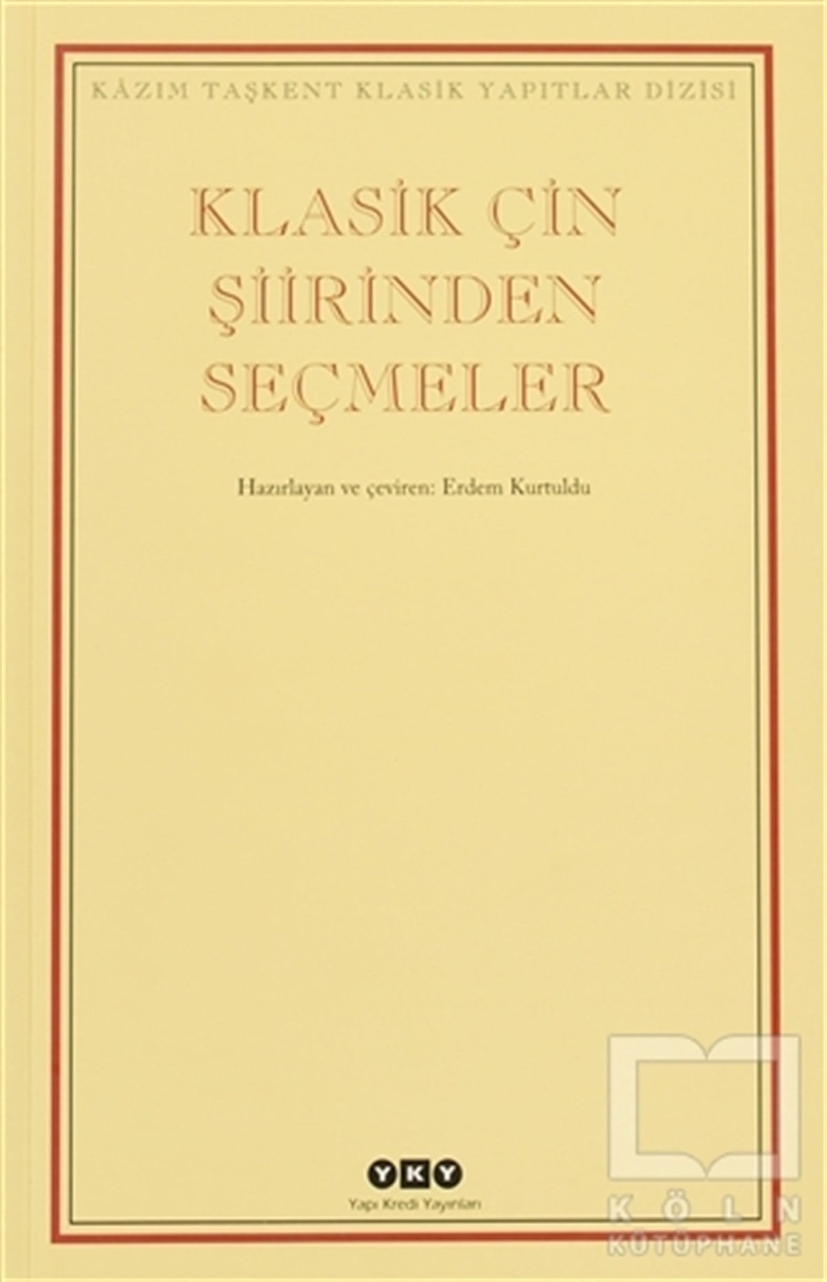 Erdem KurtulduTürkçe Şiir KitaplarıKlasik Çin Şiirinden Seçmeler