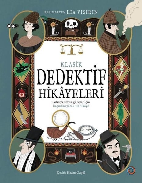 KolektifEgitim Etkinlik KitaplariKlasik Dedektif Hikayeleri - Polisiye Seven Gençler İçin Kaçırılmayacak 10 Hikaye