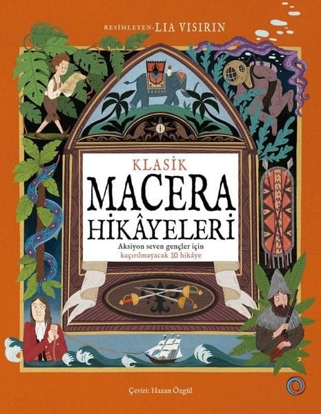 KolektifEgitim Etkinlik KitaplariKlasik Macera Hikayeleri - Aksiyon Seven Gençler İçin Kaçırılmayacak 10 Hikaye