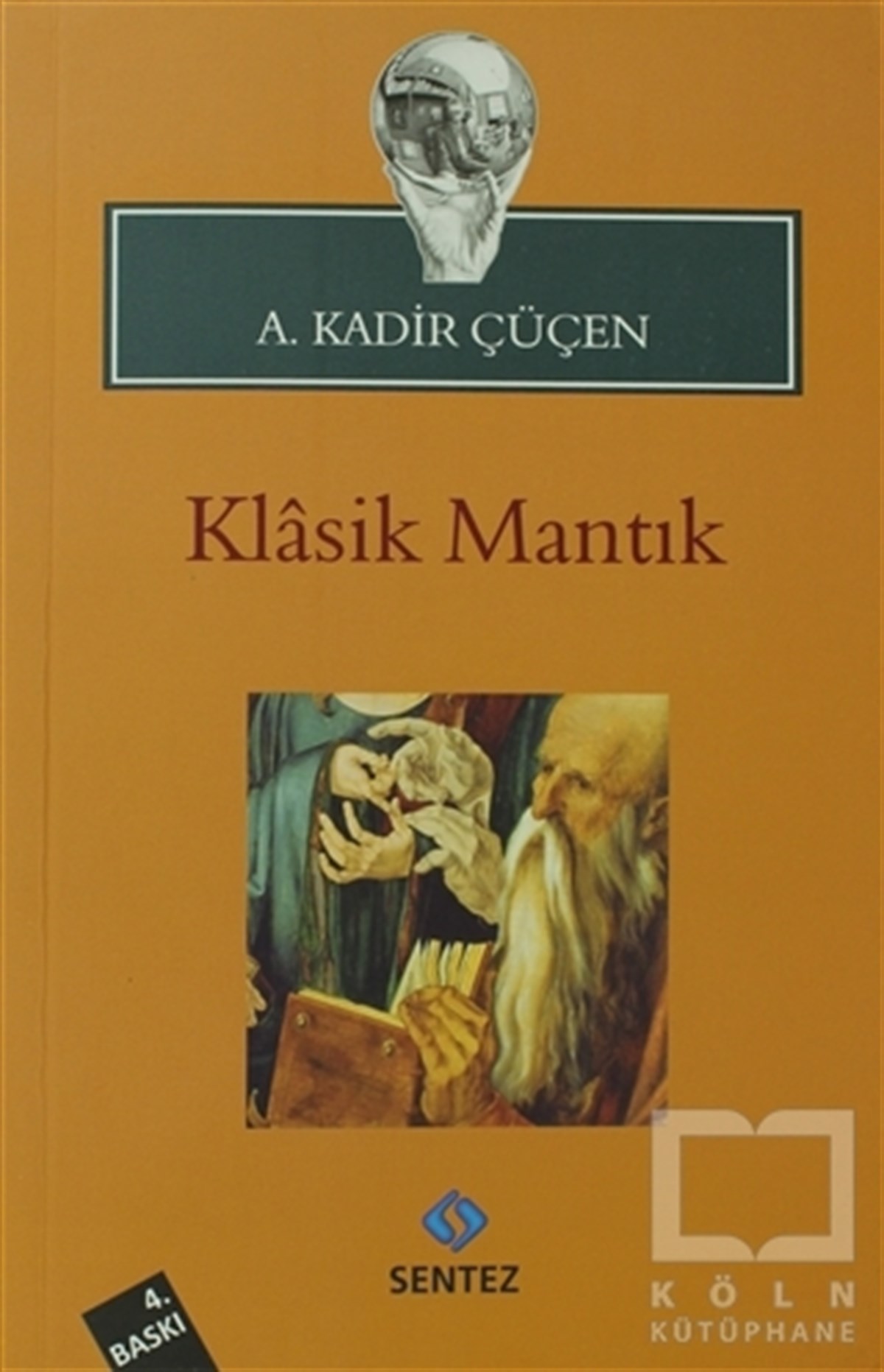A. Kadir ÇüçenDiğerKlasik Mantık