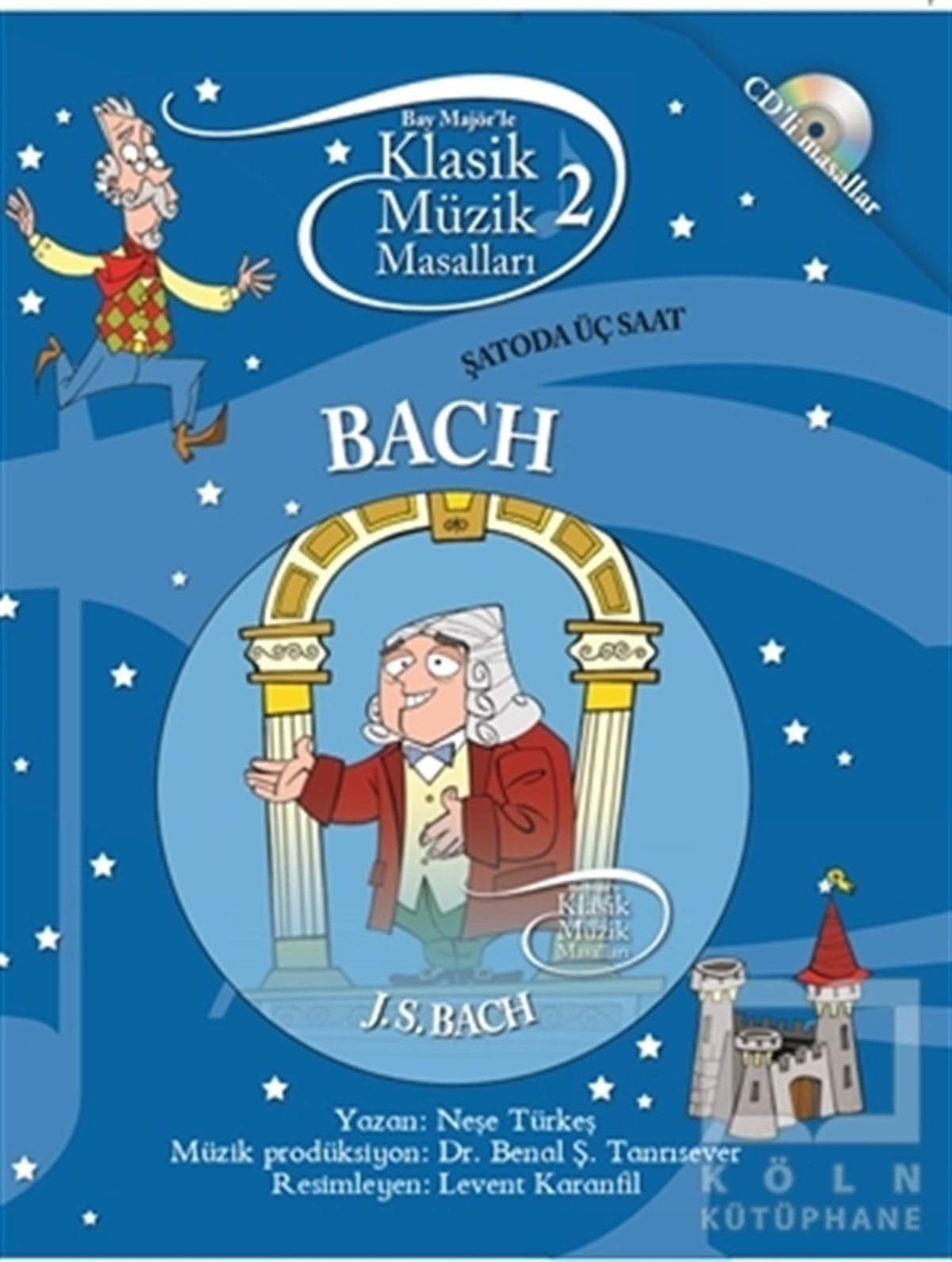 KolektifMasallarKlasik Müzik Masalları - Bach