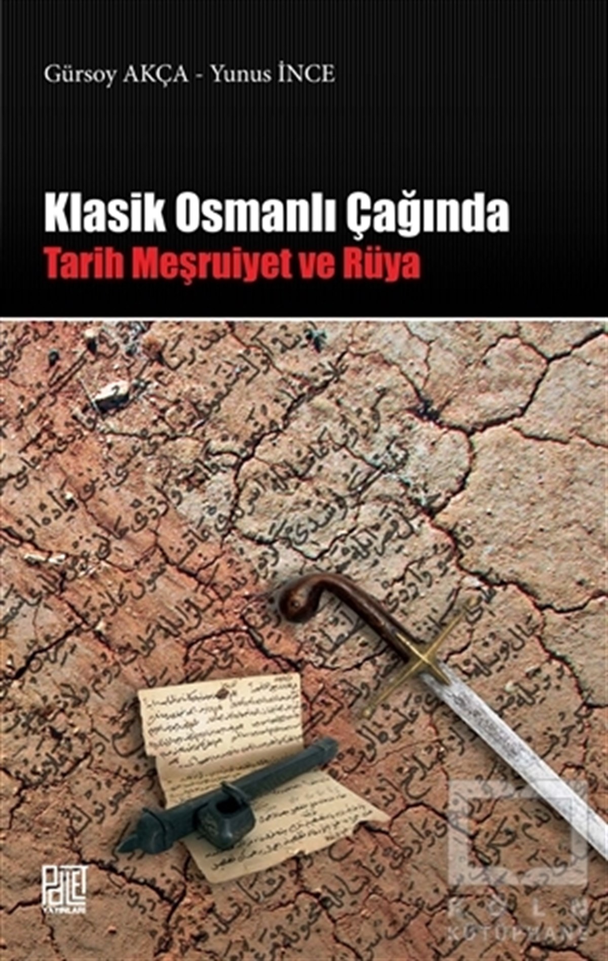 Gürsoy AkçaOsmanlı TarihiKlasik Osmanlı Çağında