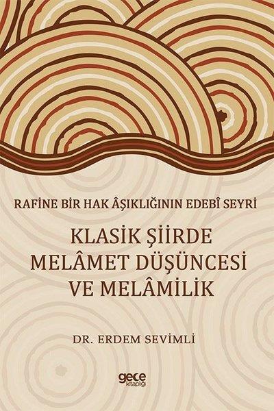 Erdem SevimliEleştiri & Kuram & İnceleme KitaplarıKlasik Şiirde Melamet Düşüncesi ve Melamilik