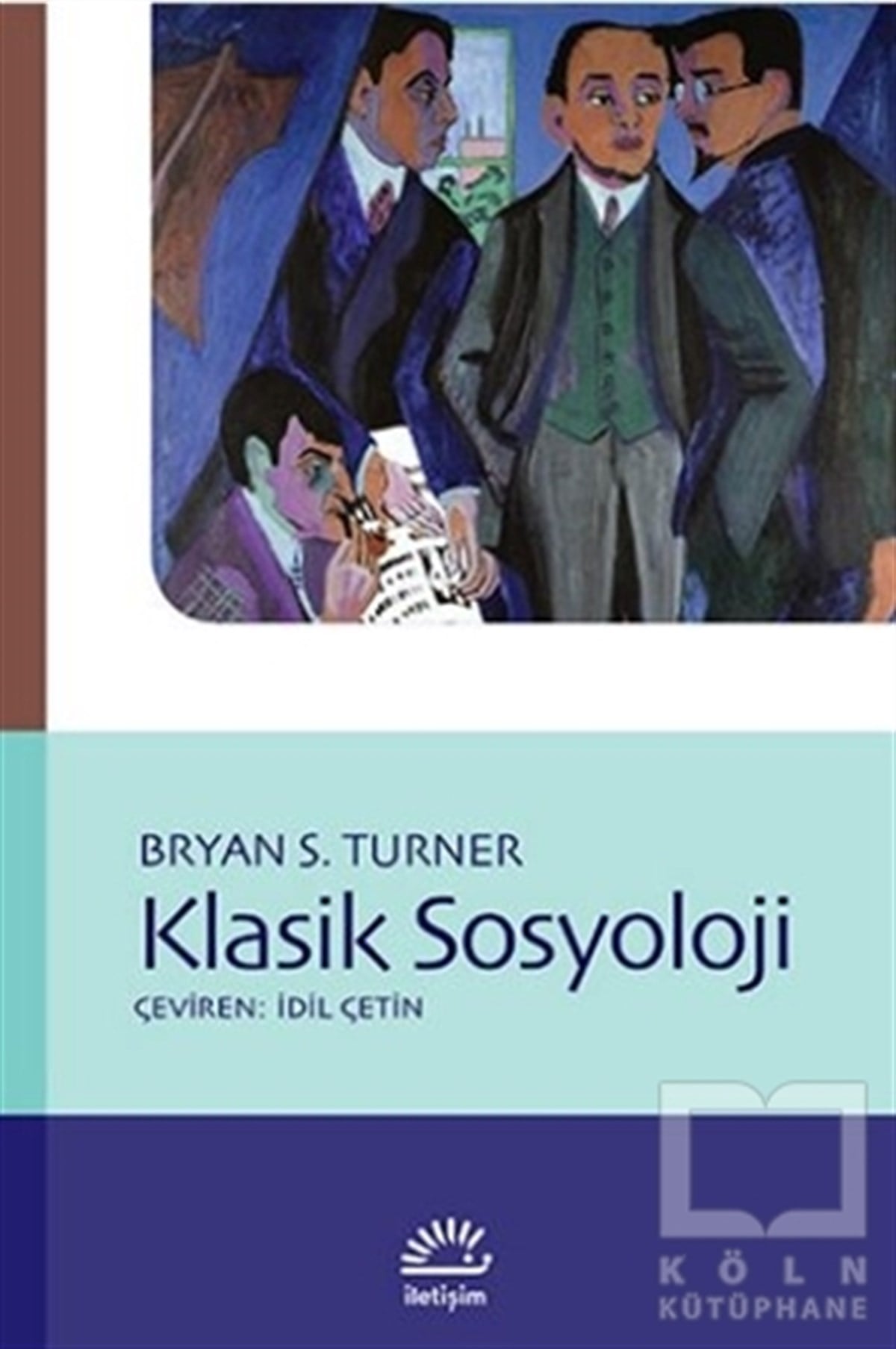 Bryan S. TurnerSiyaset SosyolojisiKlasik Sosyoloji