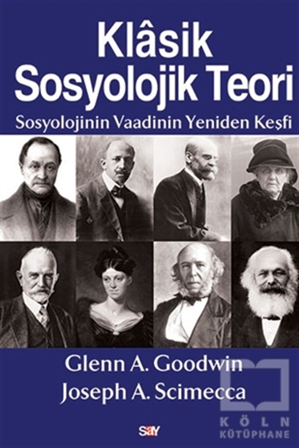 Glenn A. GoodwinDiğerKlasik Sosyolojik Teori