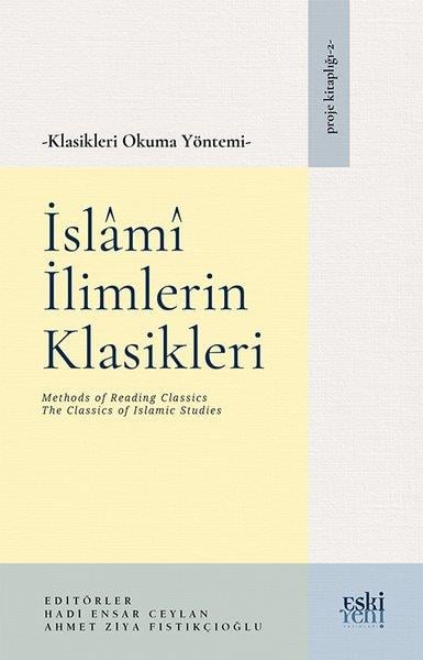 KolektifDinKlasikleri Okuma Yöntemi - İslami İlimlerin Klasikleri
