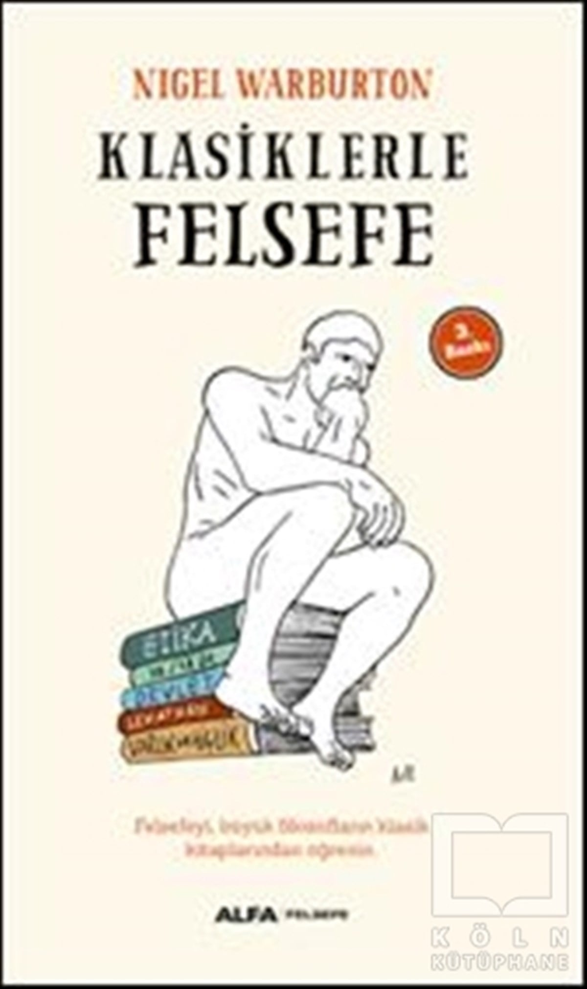Nigel WarburtonDiğerKlasiklerle Felsefe