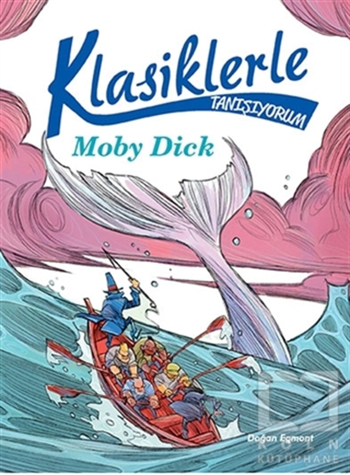 KolektifRoman-ÖyküKlasiklerle Tanışıyorum - Moby Dick