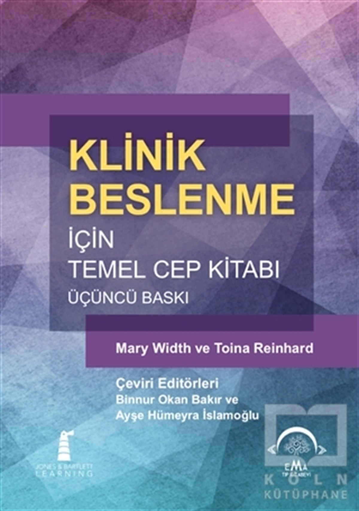 Mary WidthTıp Bilimleri KitaplarıKlinik Beslenme İçin Temel Cep Kitabı